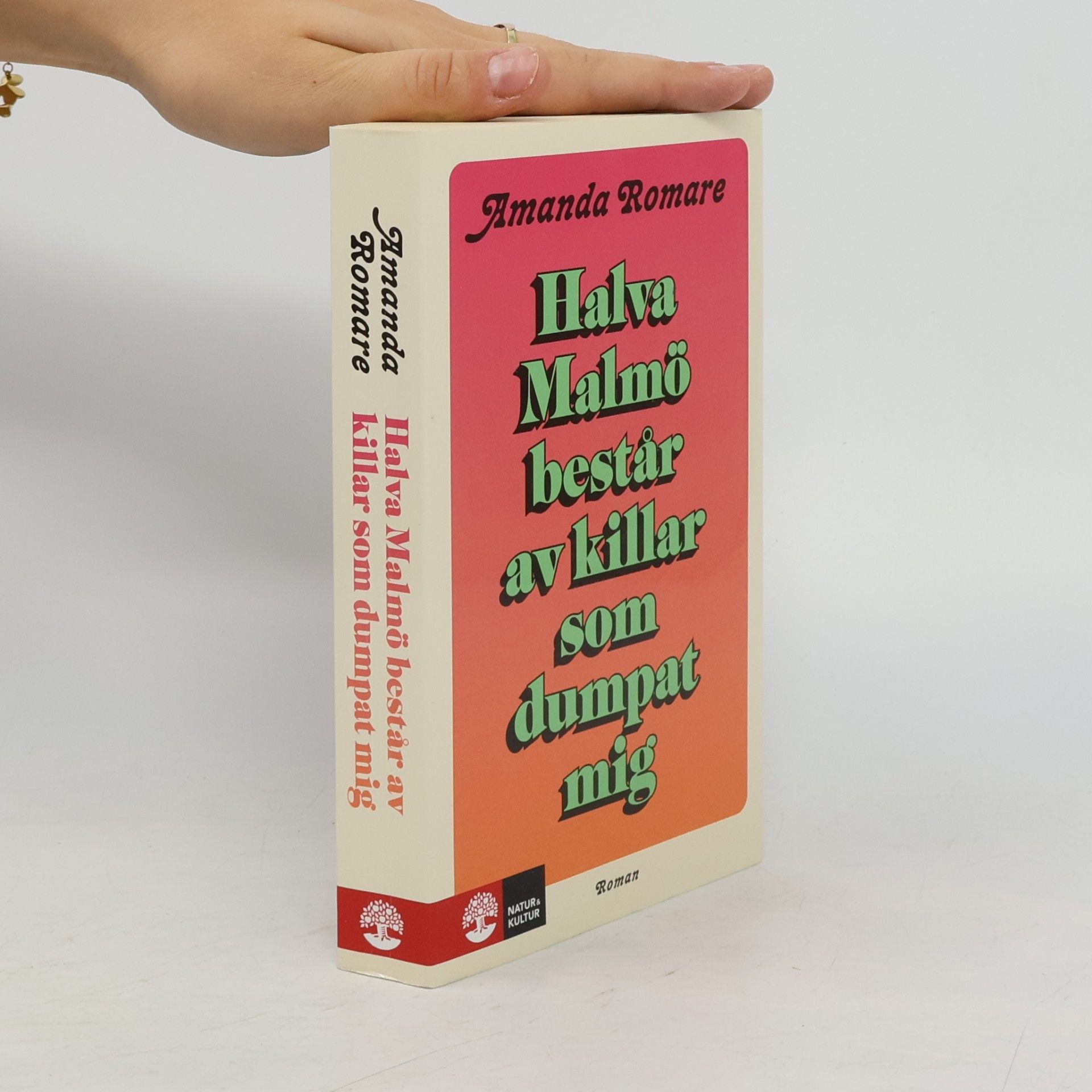 Amanda Romare Halva Malmö består av killar som dumpat mig