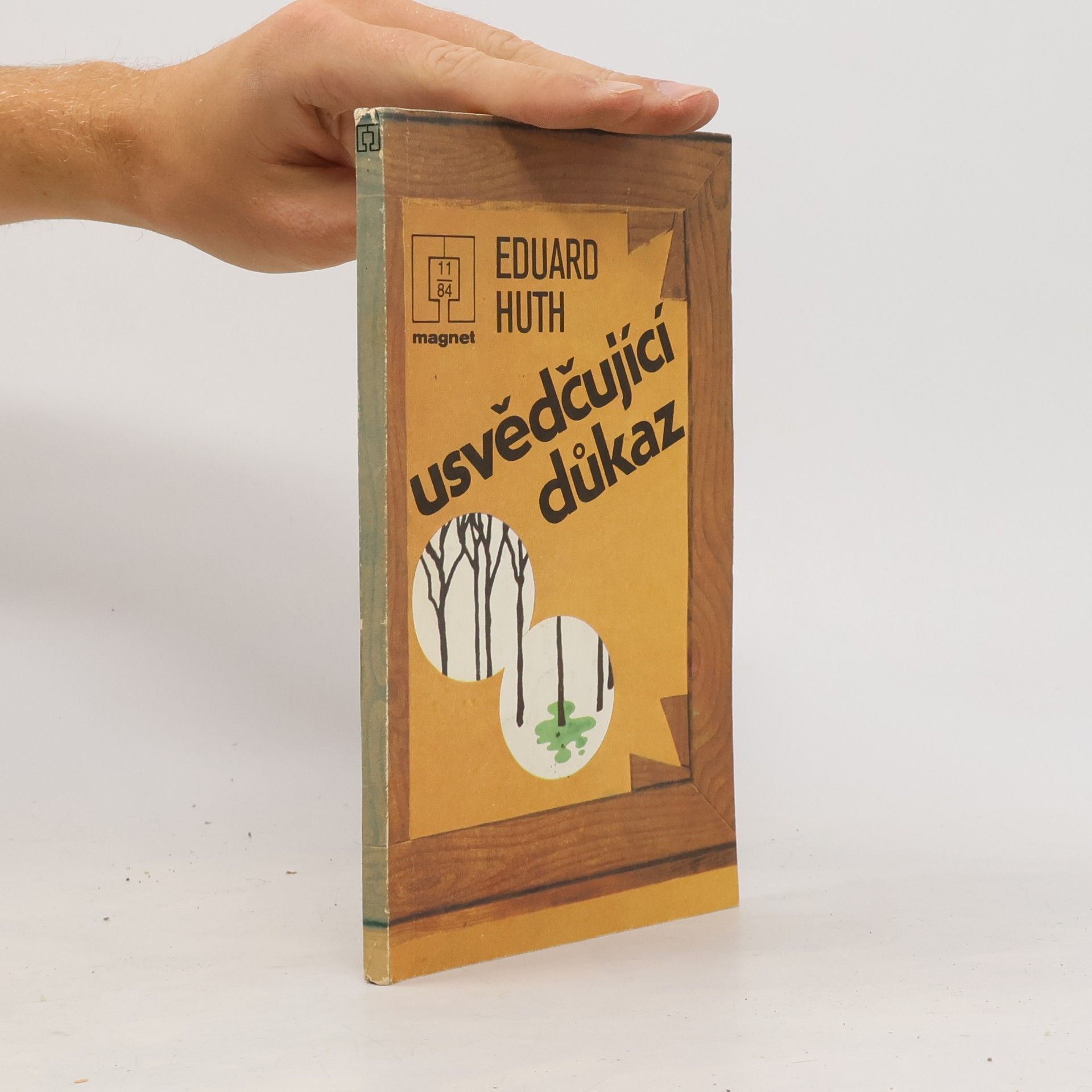 Eduard Huth Usvědčující důkaz