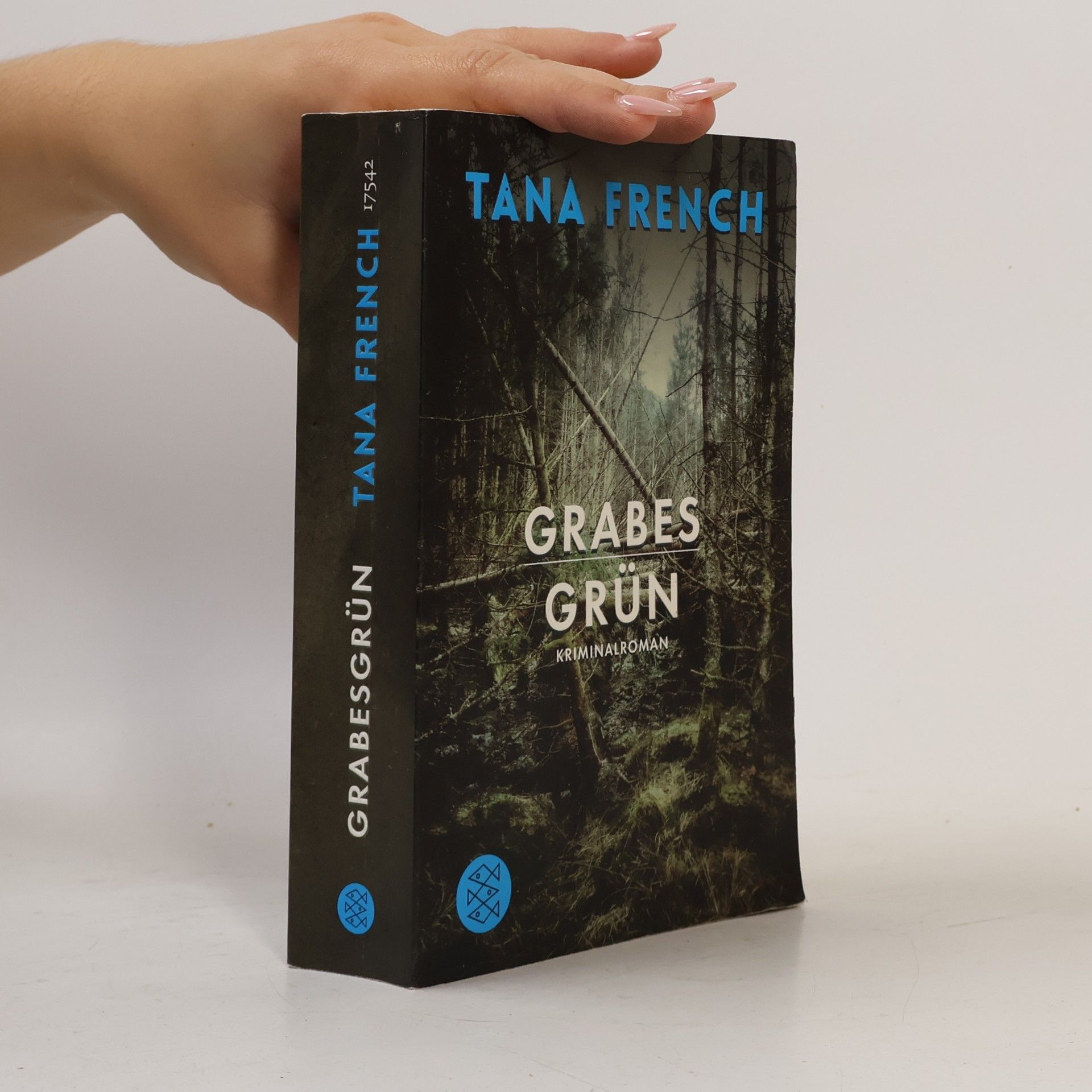 Tana French Grabes Grün : Kriminalroman