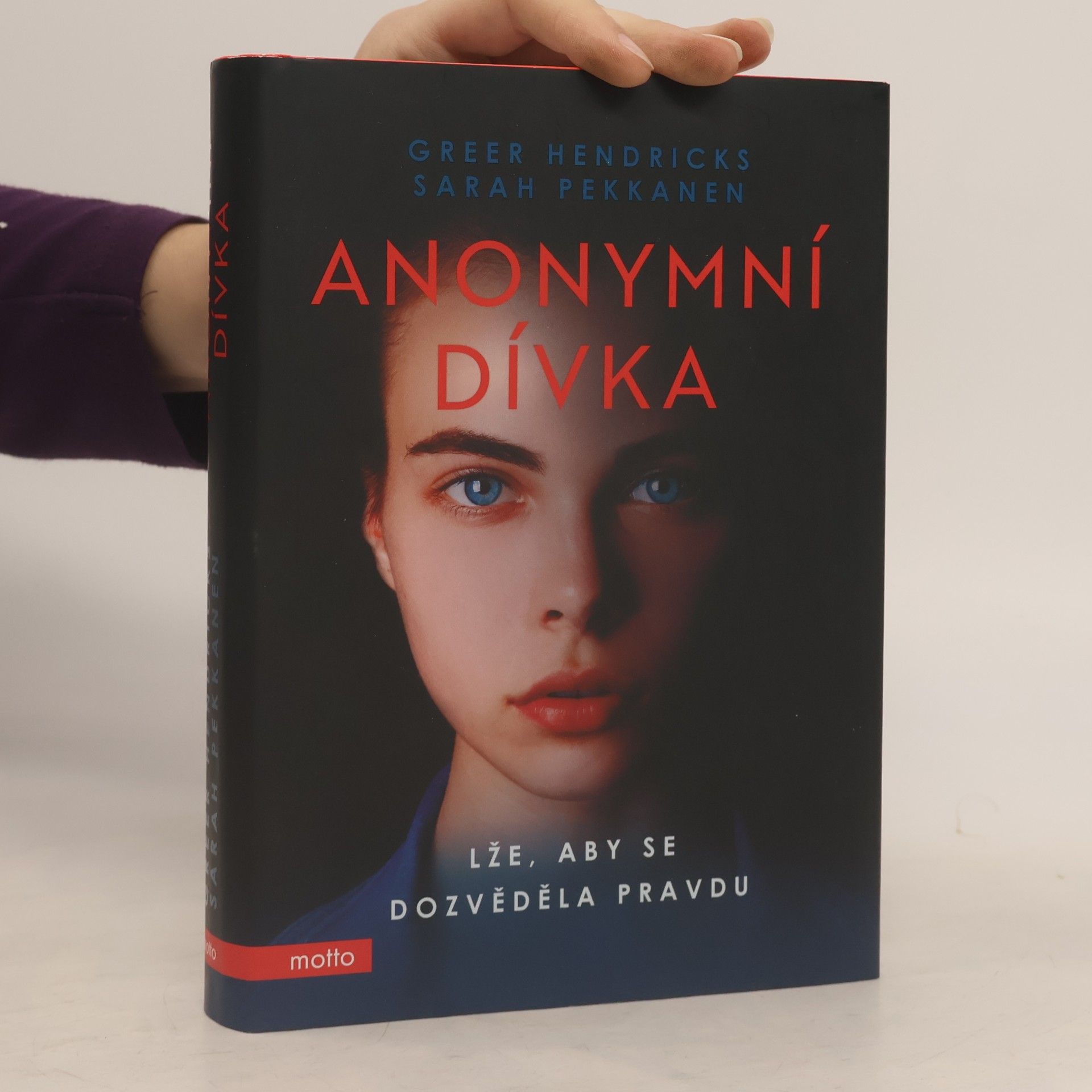 Greer Hendricks Anonymní dívka. Lže, aby se dozvěděla pravdu