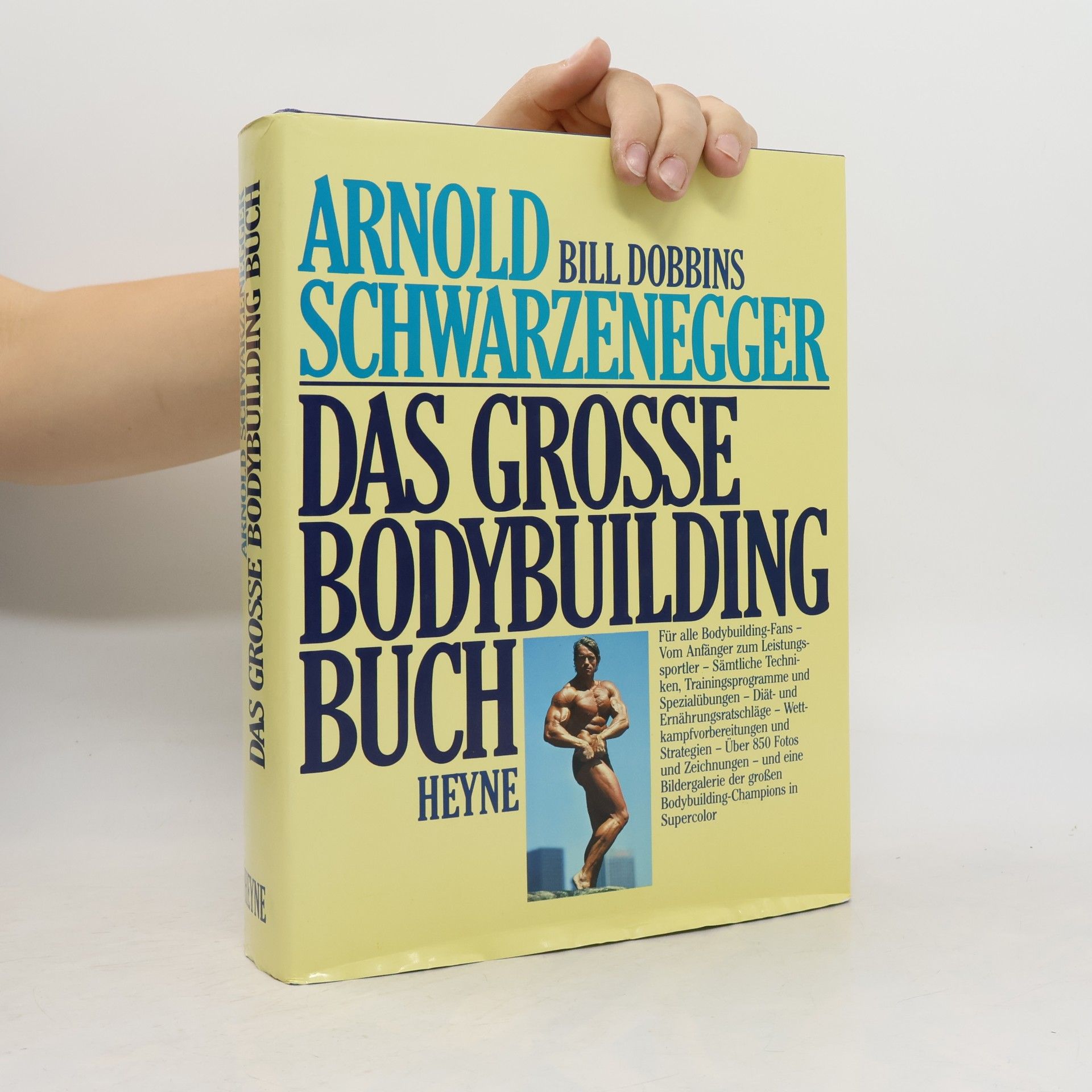 Arnold Schwarzenegger Das grosse Bodybuilding-Buch