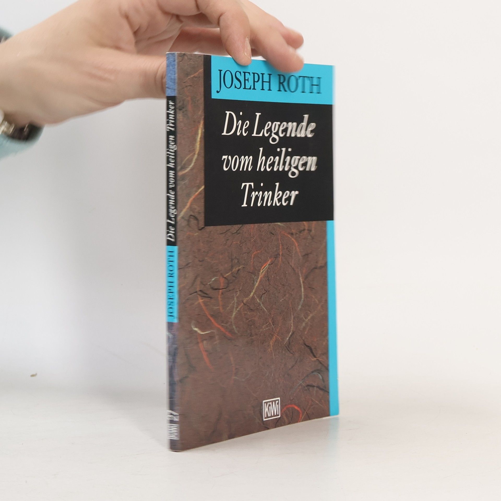 Joseph Roth Die Legende vom heiligen Trinker