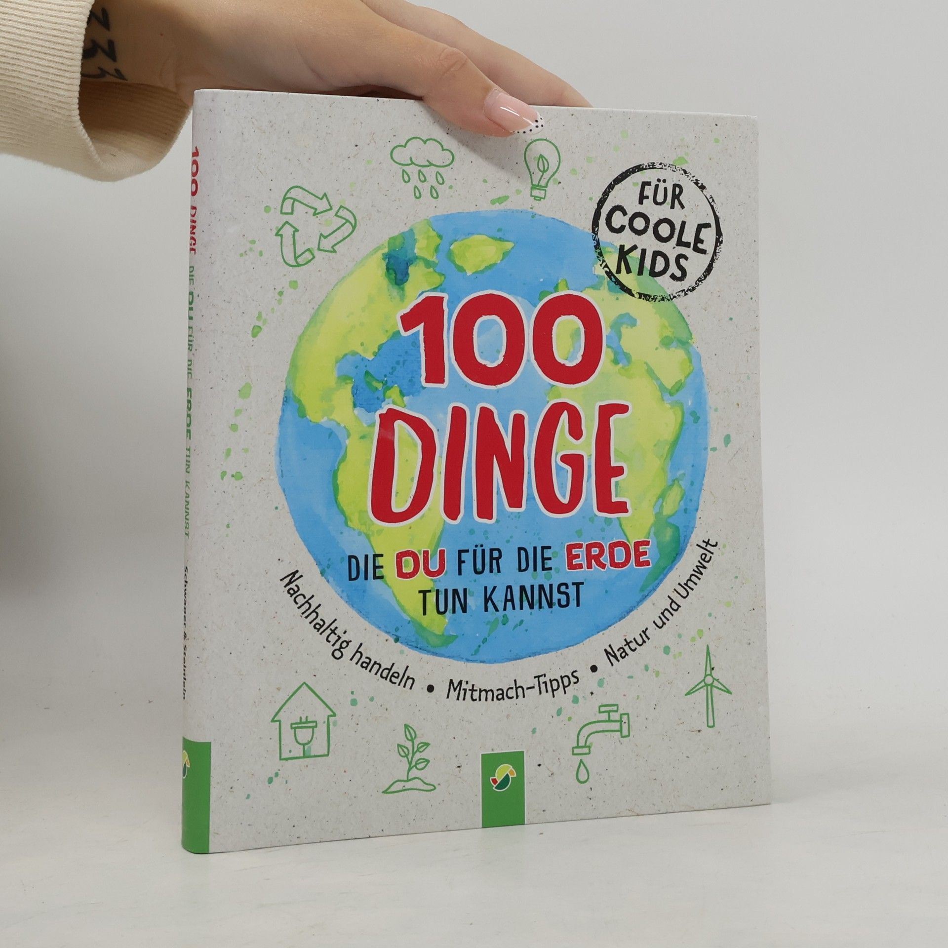 Janine Eck 100 Dinge, die du für die Erde tun kannst