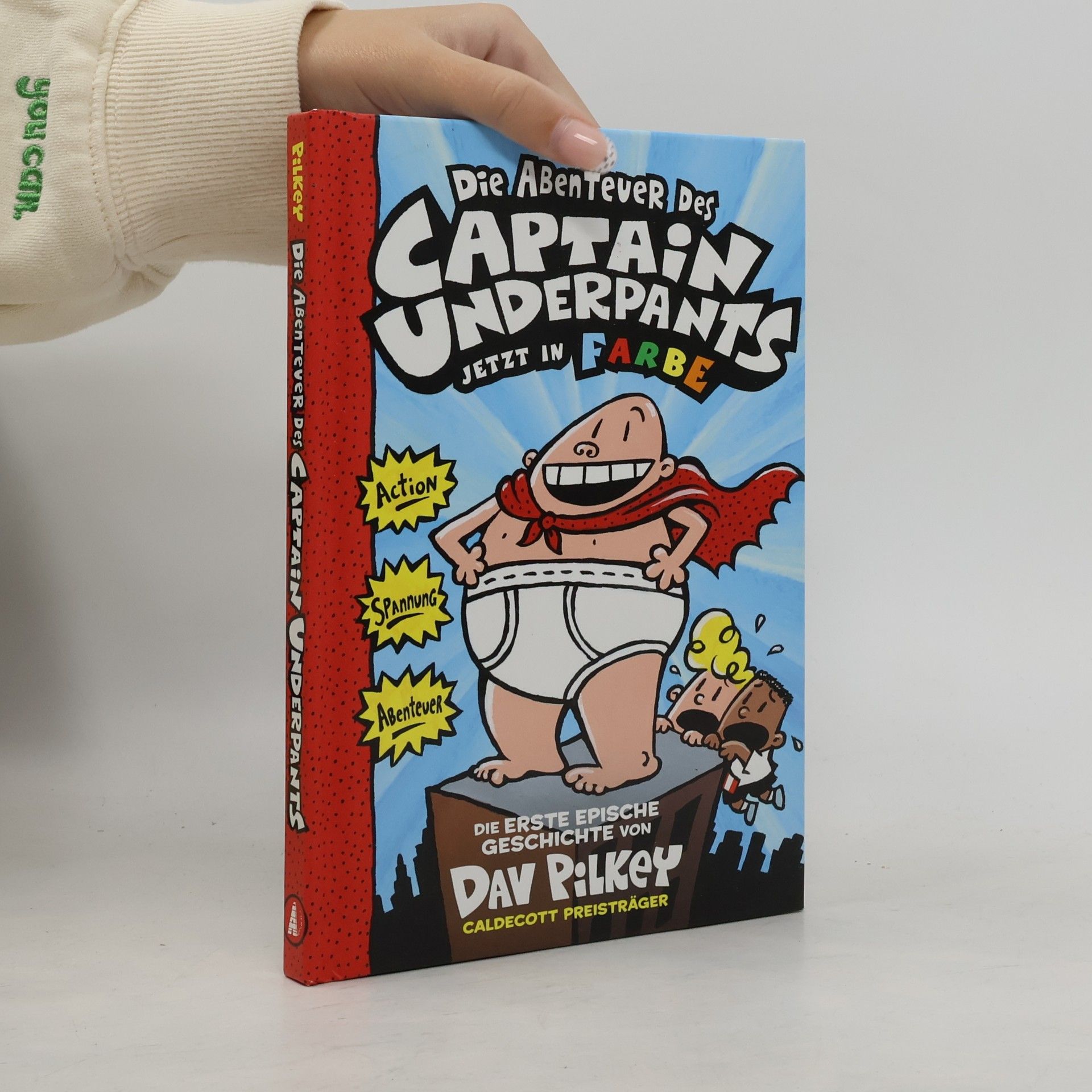 Dav Pilkey Captain Underpants Band 1. Die Abenteuer des Captain Underpants