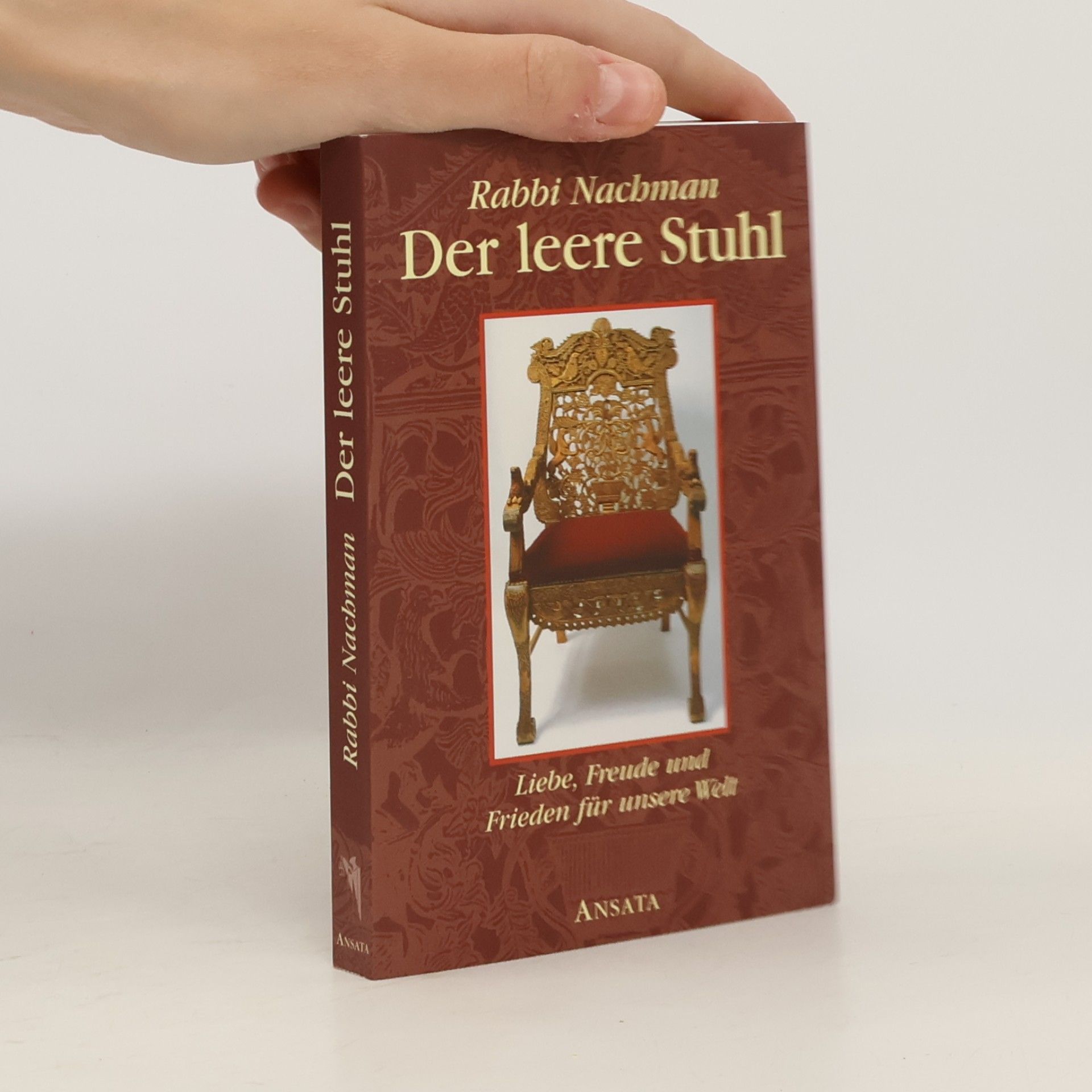 Rabbi Nachman Der leere Stuhl. Liebe, Freude und Hoffnung für unsere Welt