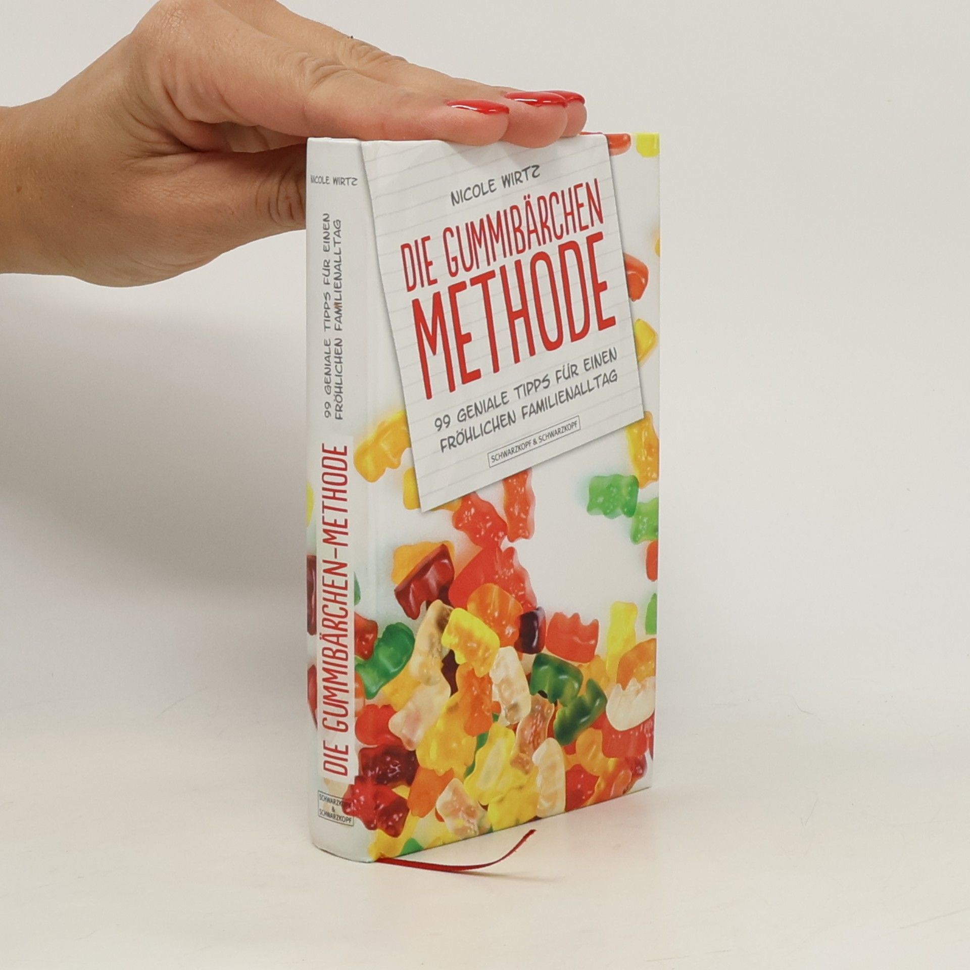 Nicole Wirtz Die Gummibärchenmethode