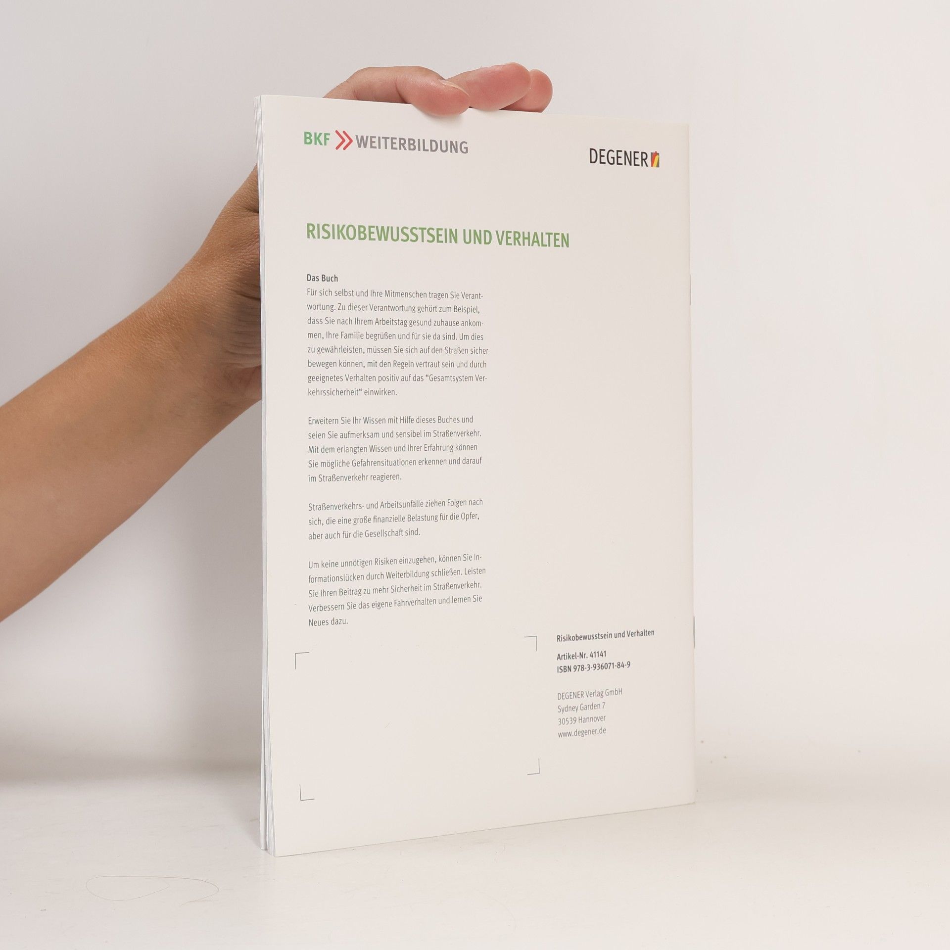 Redaktion DEGENER Verlag GmbH Risikobewusstsein und Verhalten RUNDE 3