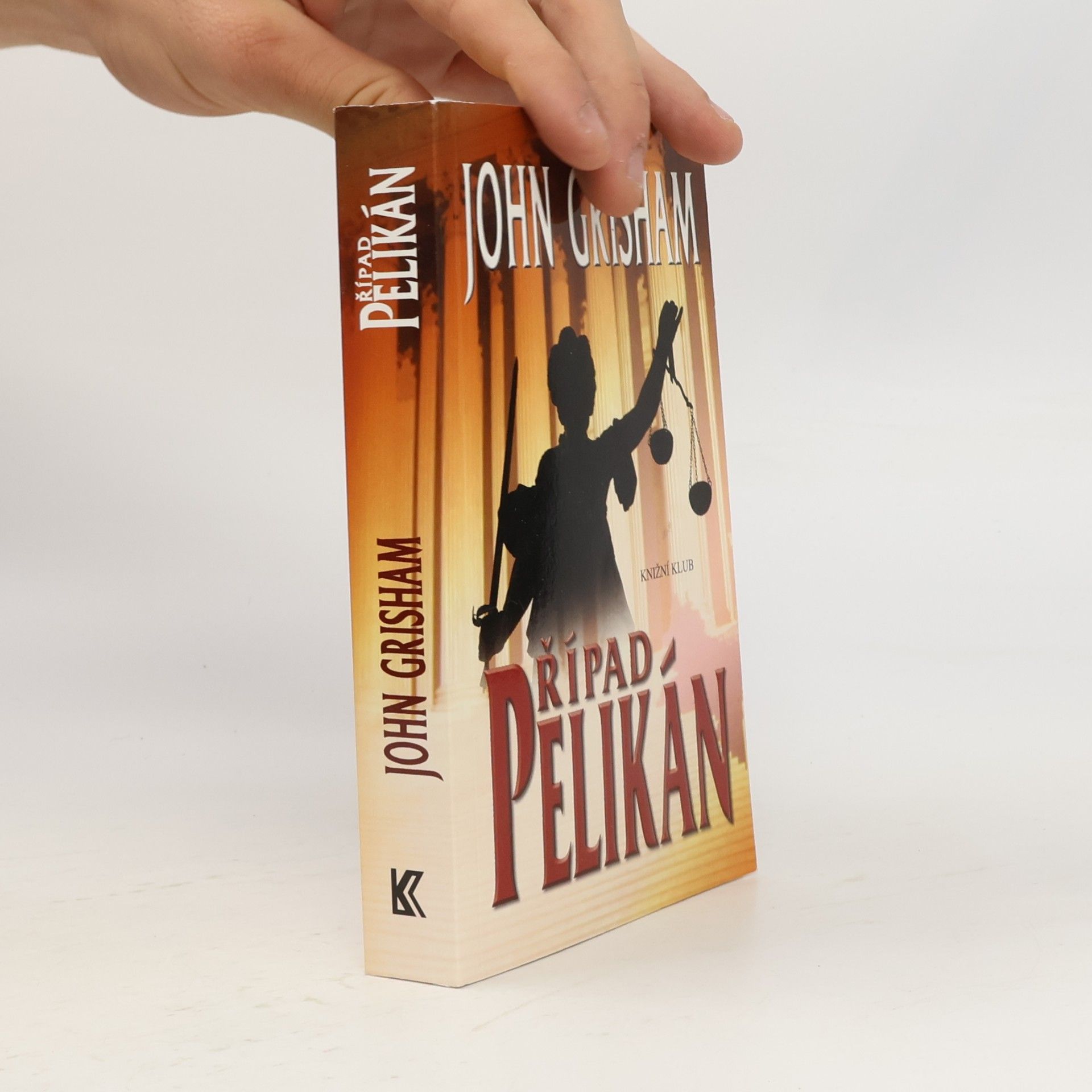 John Grisham Případ Pelikán