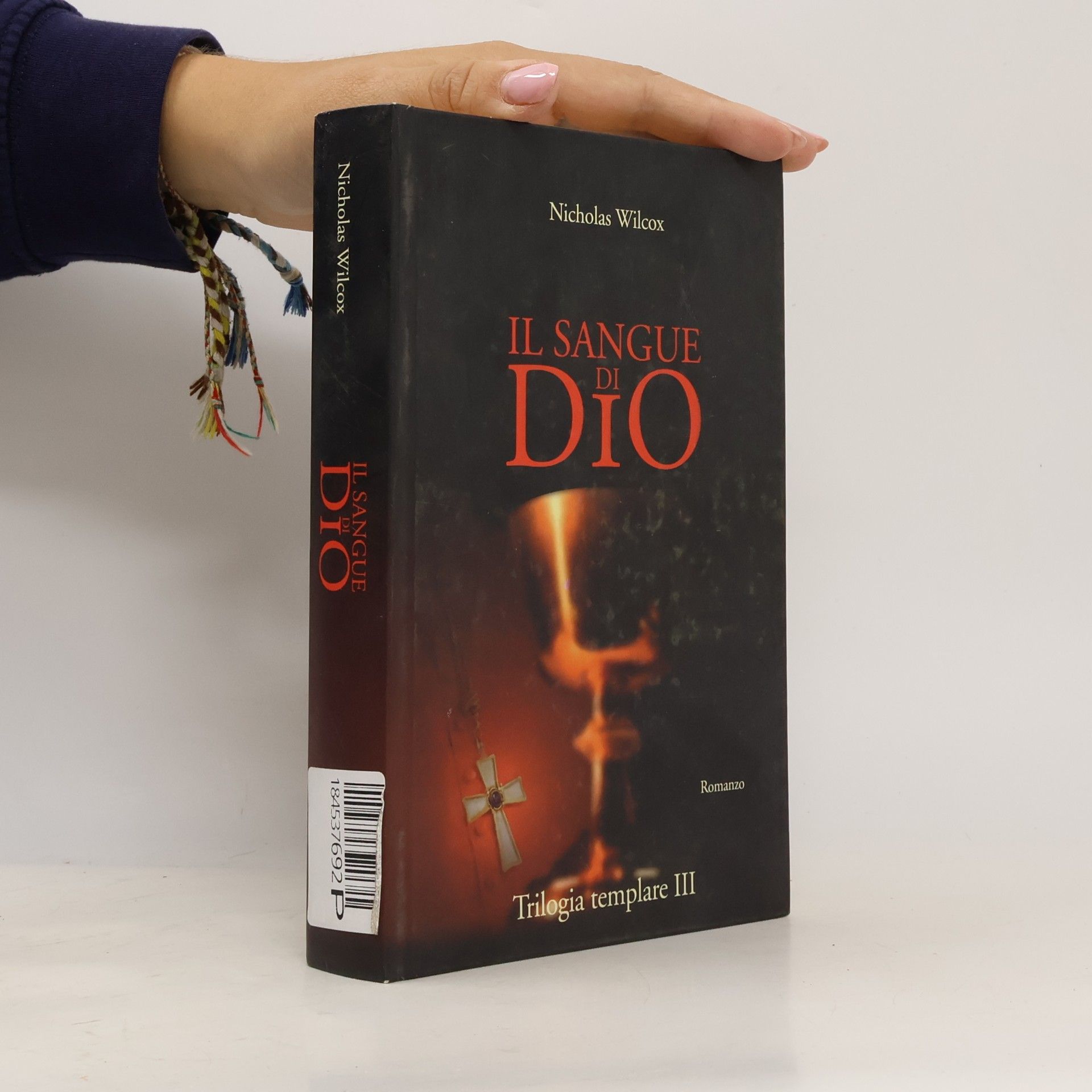 Nicholas Wilcox Il sangue di Dio. Trilogia templare (Vol. 3) (Narrativa)