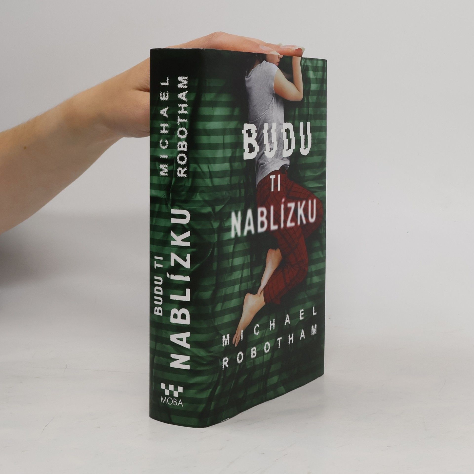 Michael Robotham Budu ti nablízku