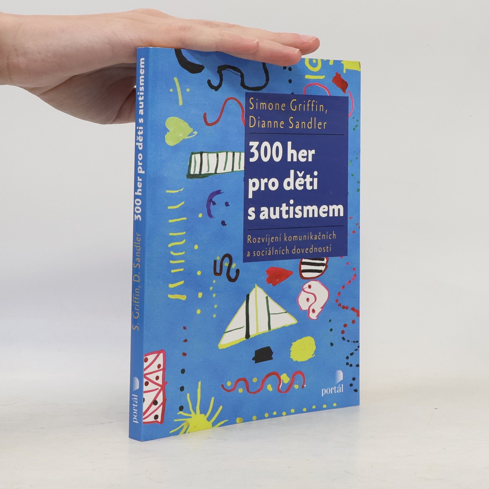 Dianne Sandler 300 her pro děti s autismem: rozvíjení komunikačních a sociálních dovedností