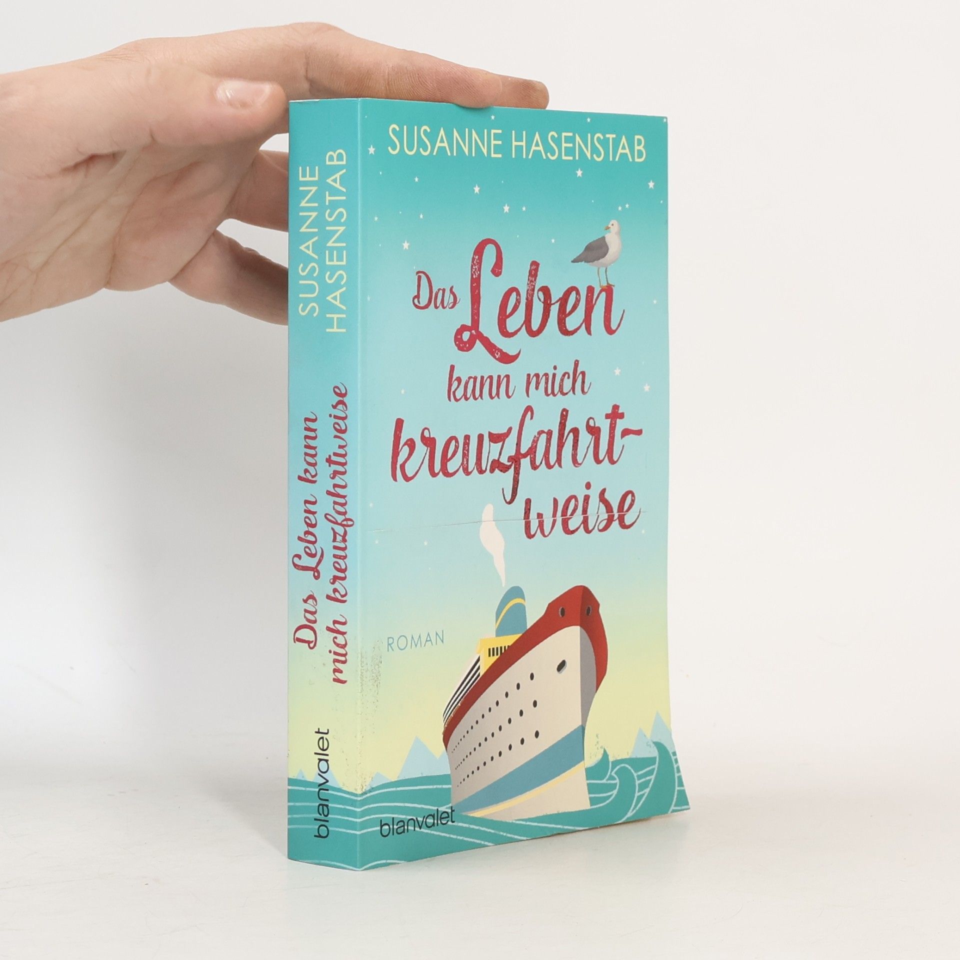 Susanne Hasenstab Das Leben kann mich kreuzfahrtweise