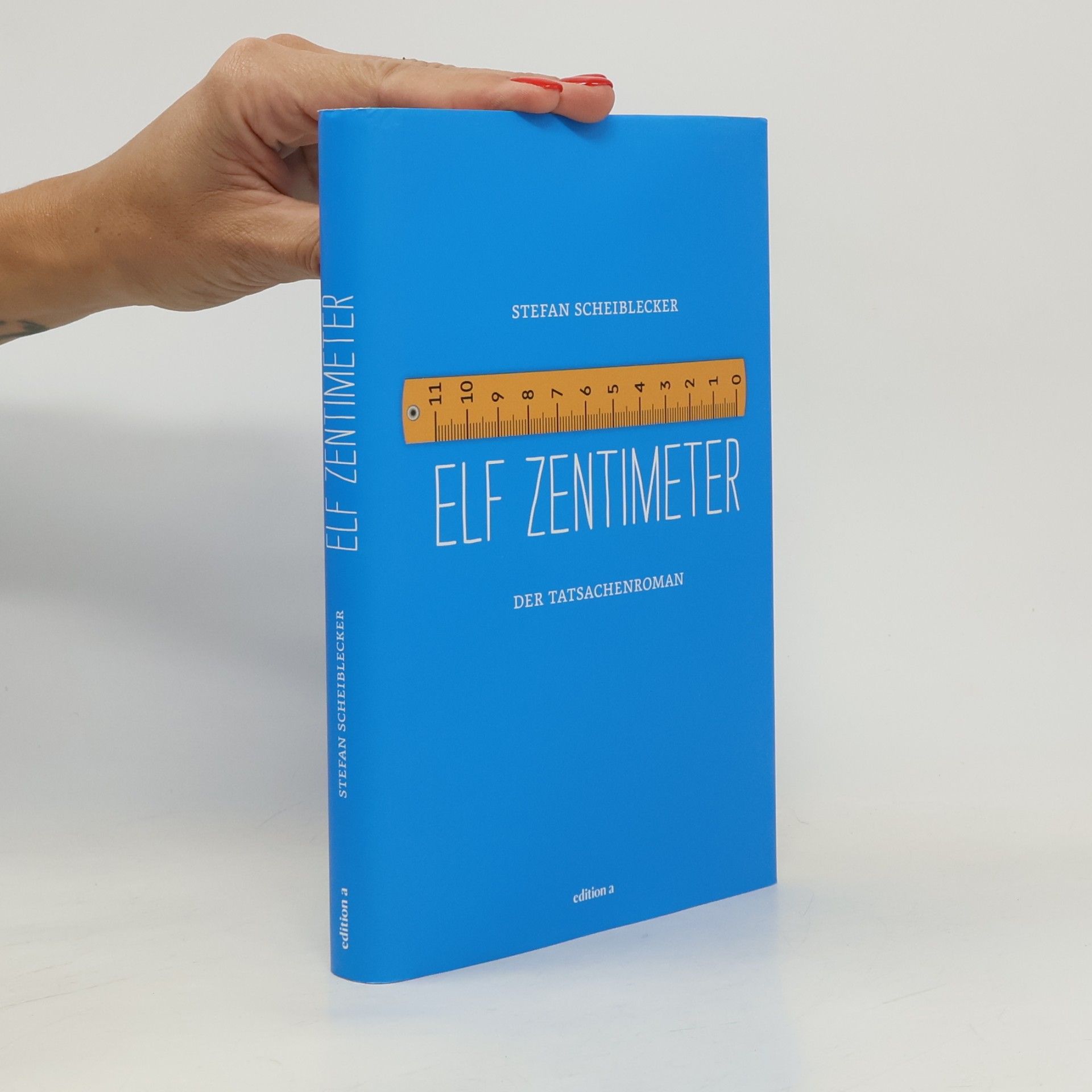 Stefan Scheiblecker Elf Zentimeter