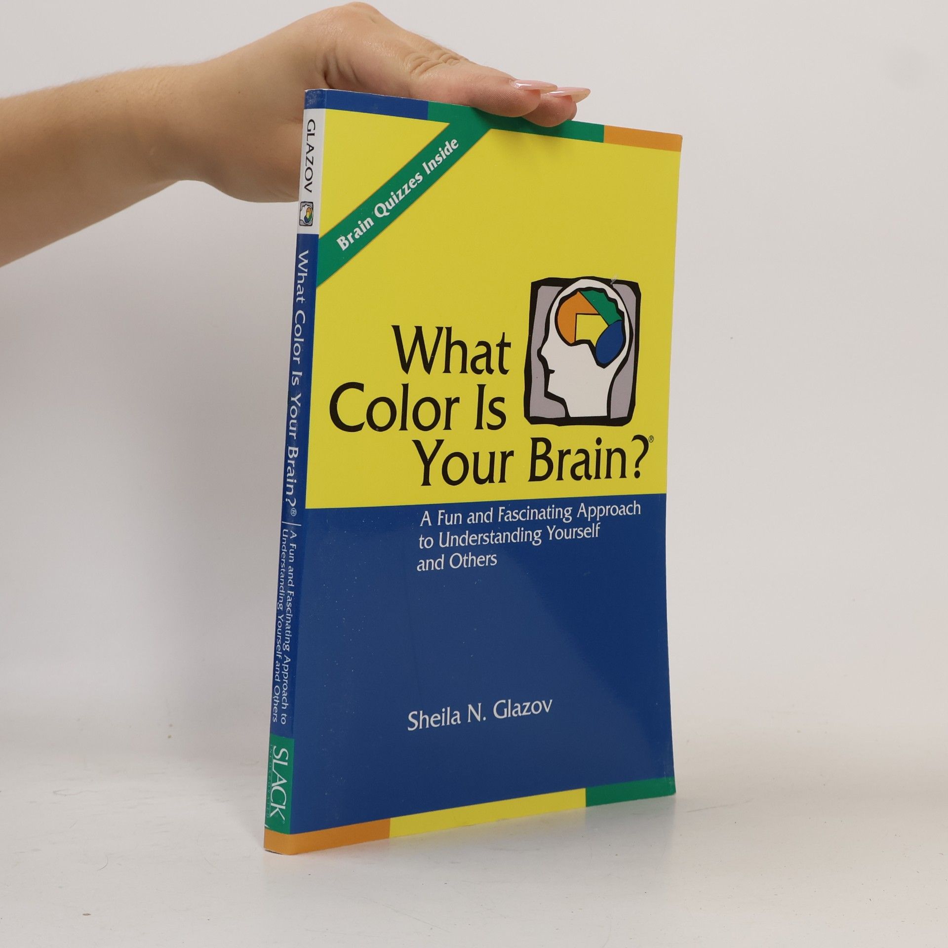 Sheila N. Glazov What Color is Your Brain?