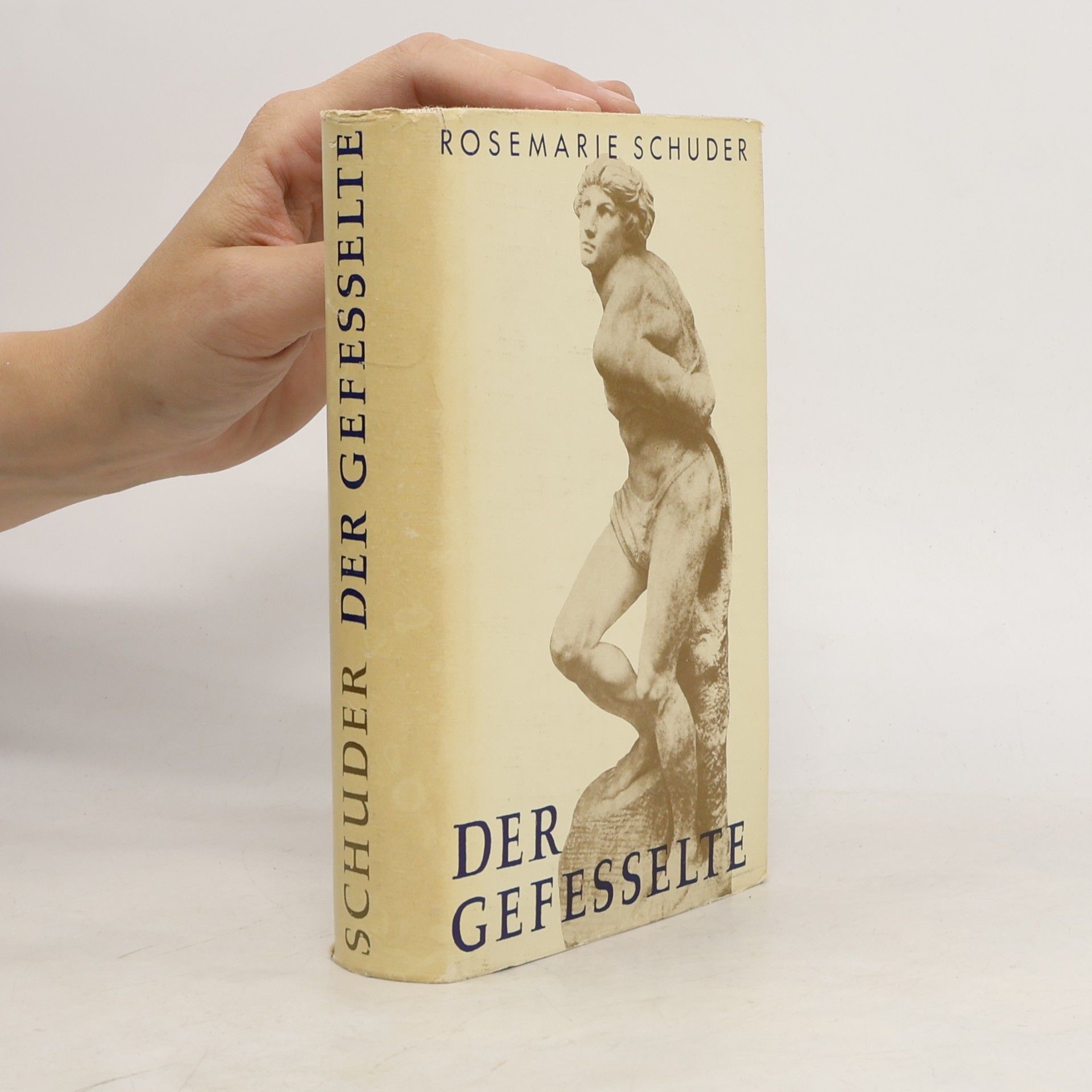 Rosemarie Schuder Der Gefesselte