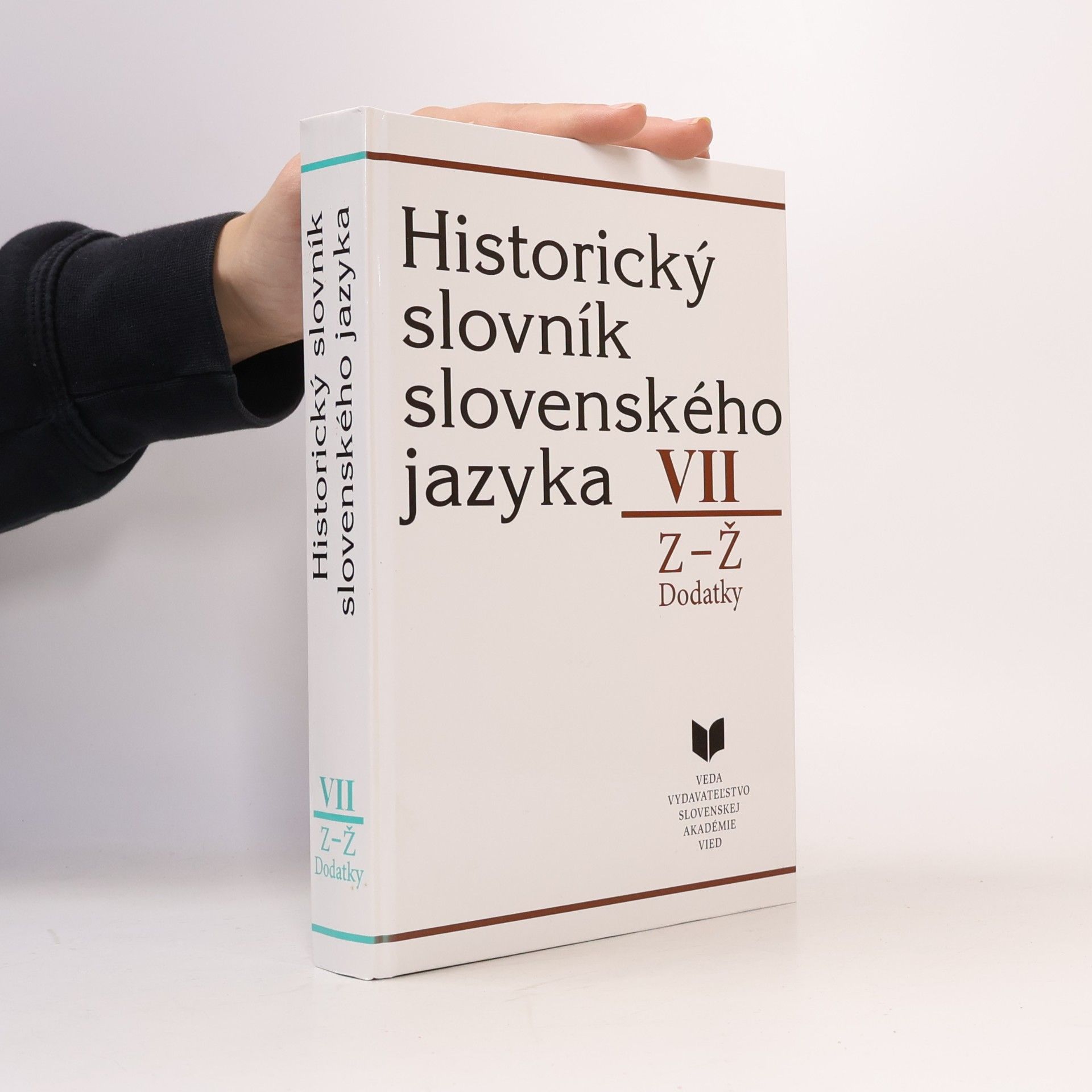 Collectif d'auteurs Historický slovník slovenského jazyka VII: Z–Ž, Dodatky