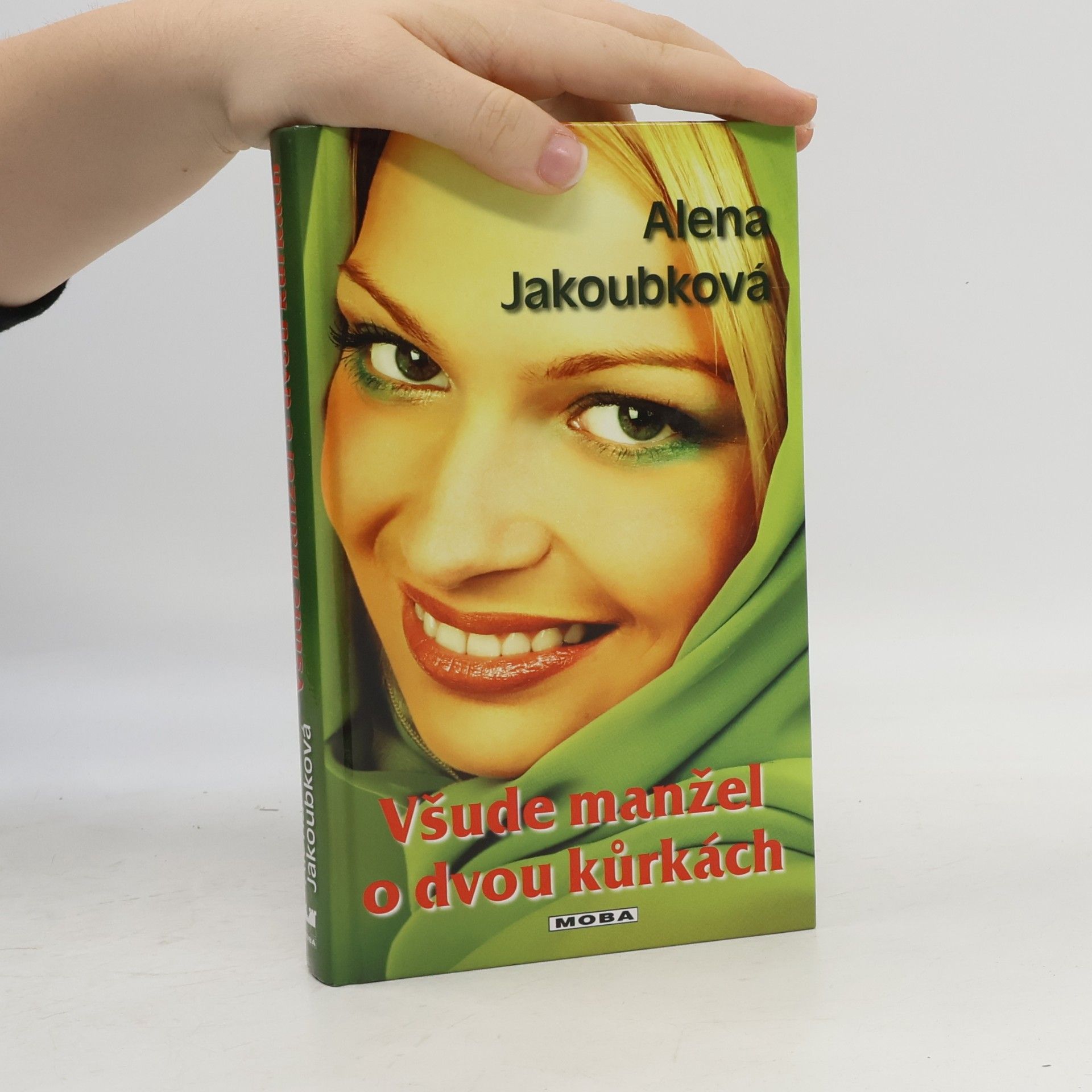Alena Jakoubková Všude manžel o dvou kůrkách