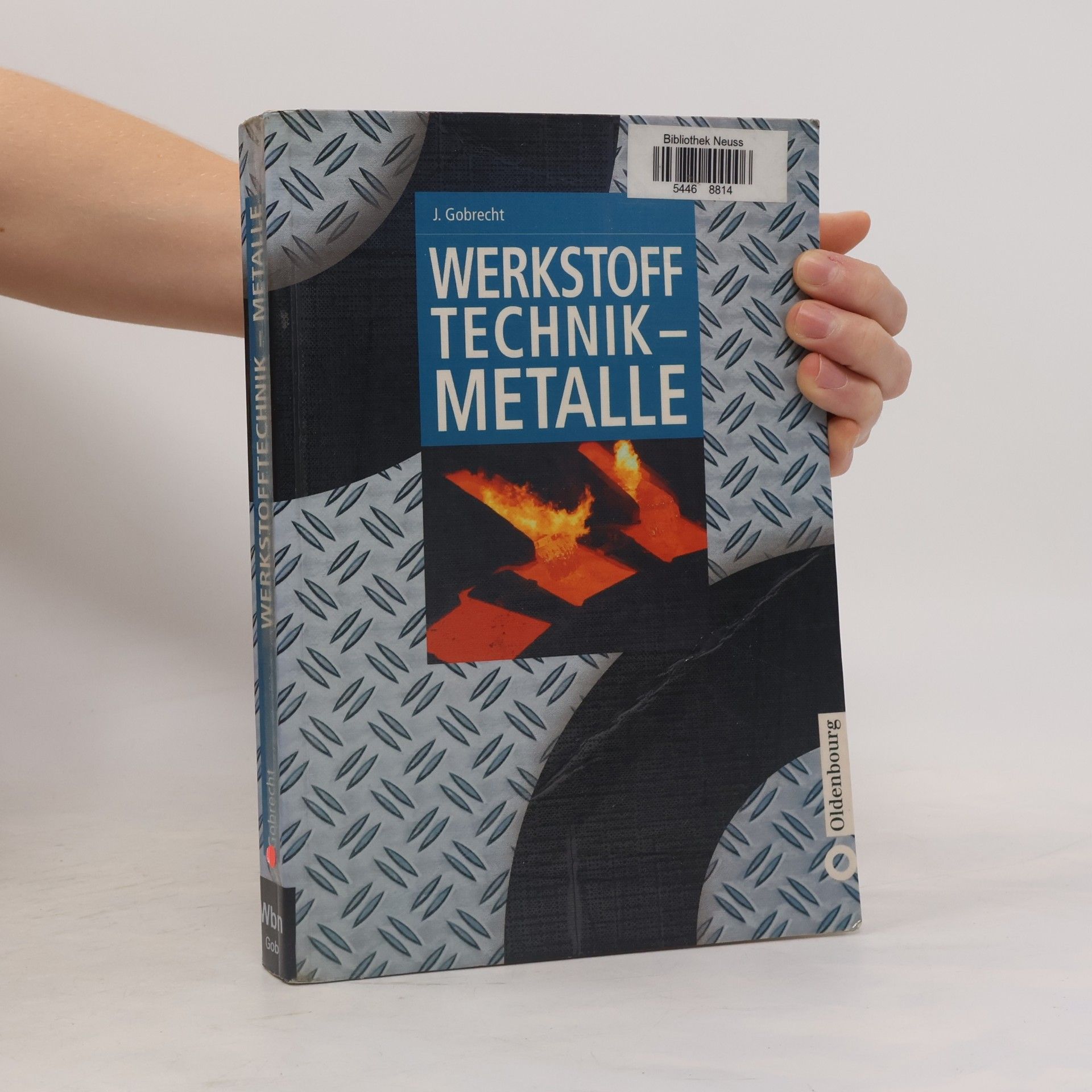 Jürgen Gobrecht Werkstofftechnik Metalle