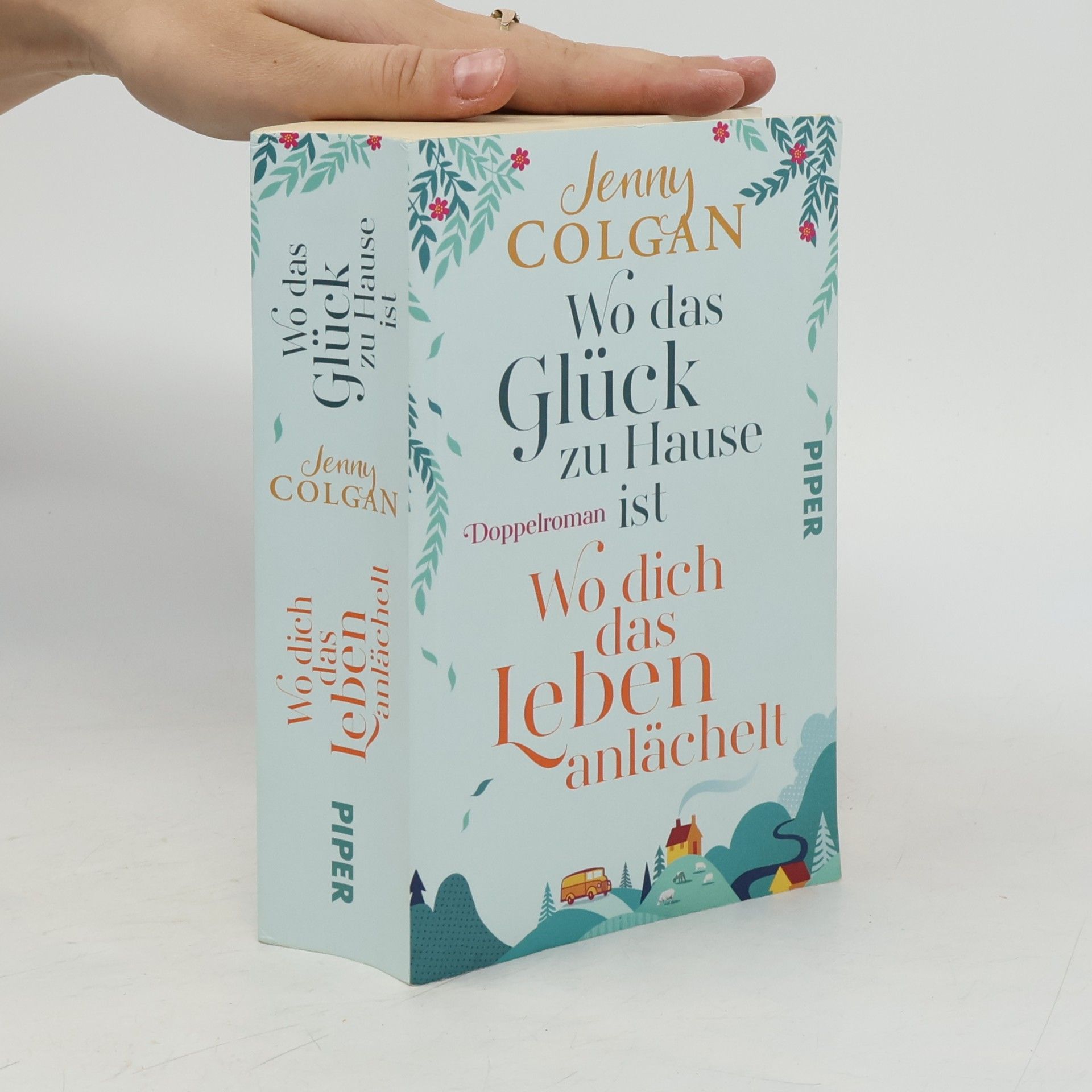 Wo das Glück zu Hause ist. Wo dich das Leben anlächelt