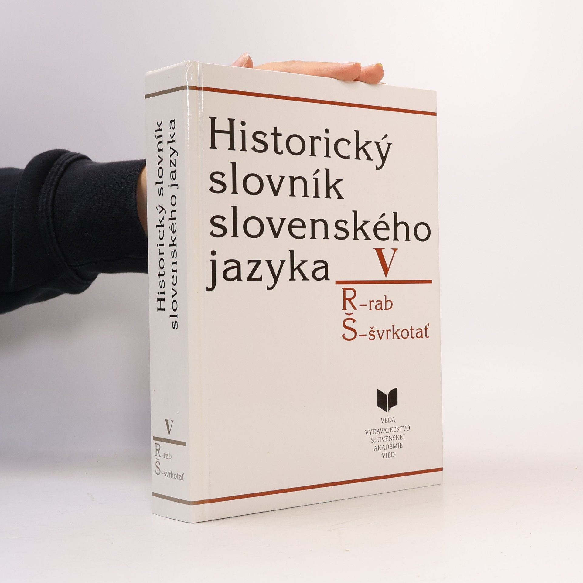 Collectif d'auteurs Historický slovník slovenského jazyka V: R–Š