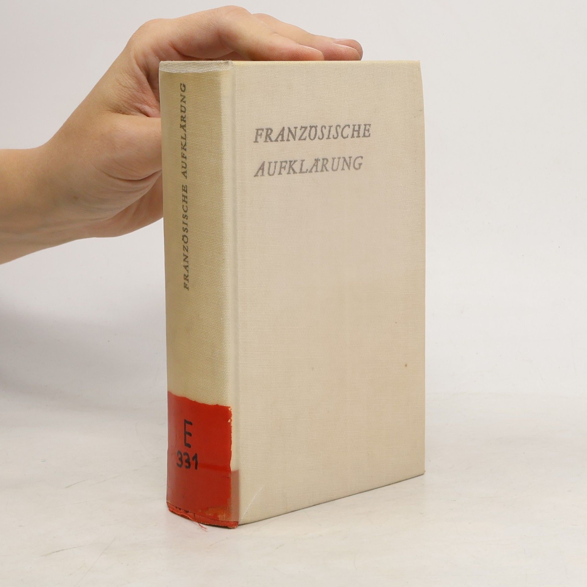 Autorenkollektiv Französische Aufklärung. Bürgerliche Emanzipation, Literatur und Bewußtseinsbildung