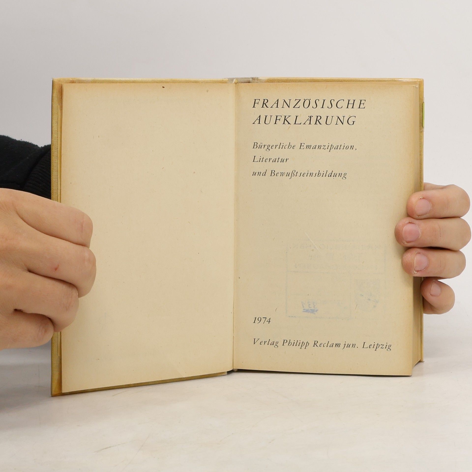 Autorenkollektiv Französische Aufklärung. Bürgerliche Emanzipation, Literatur und Bewußtseinsbildung