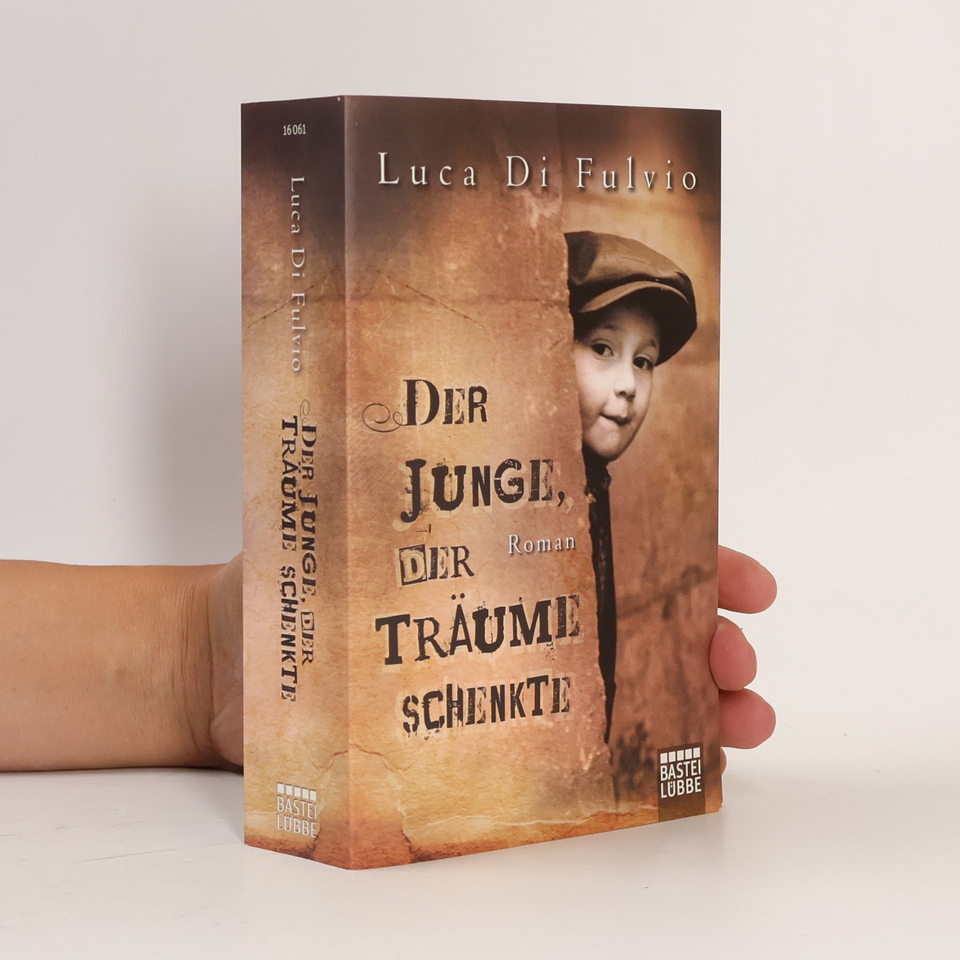 Luca Di Fulvio Der Junge, Der Träume Schenkte