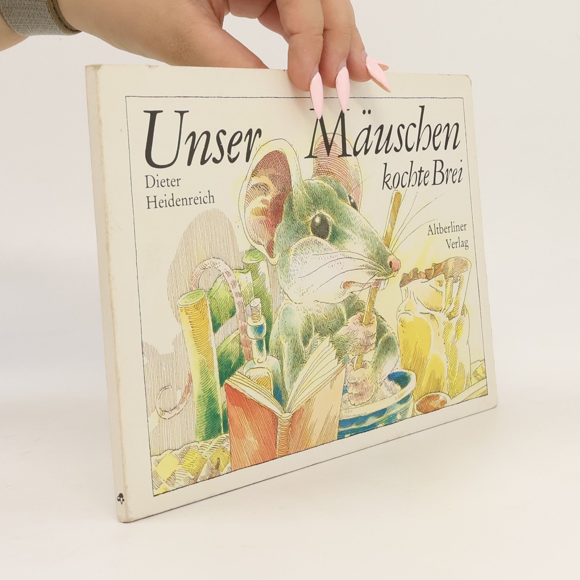 Kolektiv autorů Unser Mäuschen kochte Brei