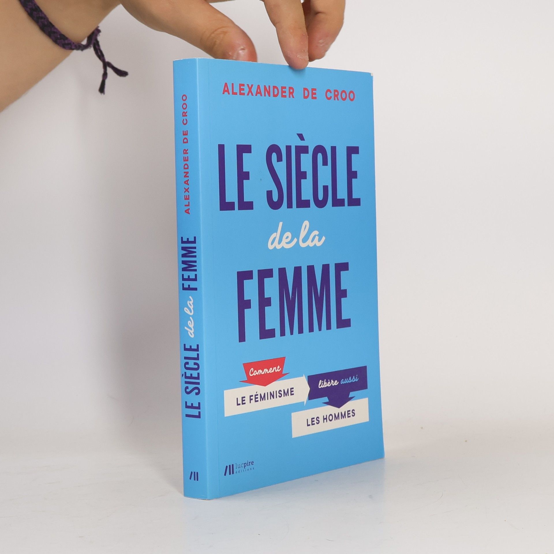 Alexander De Croo Le siècle de la femme