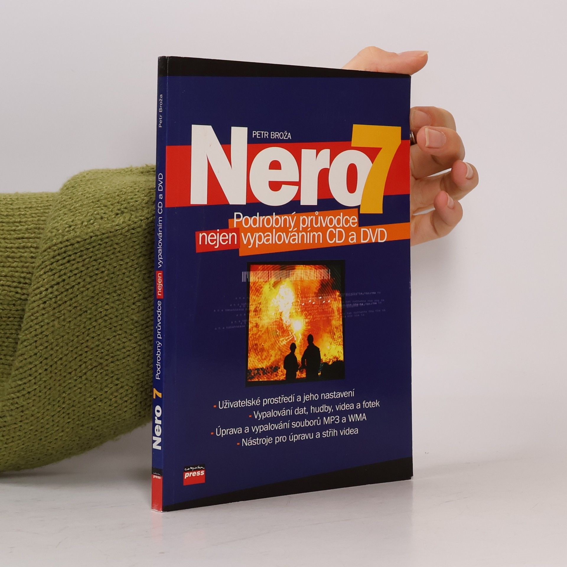 Petr Broža Nero 7. Podrobný průvodce nejen vypalováním CD a DVD