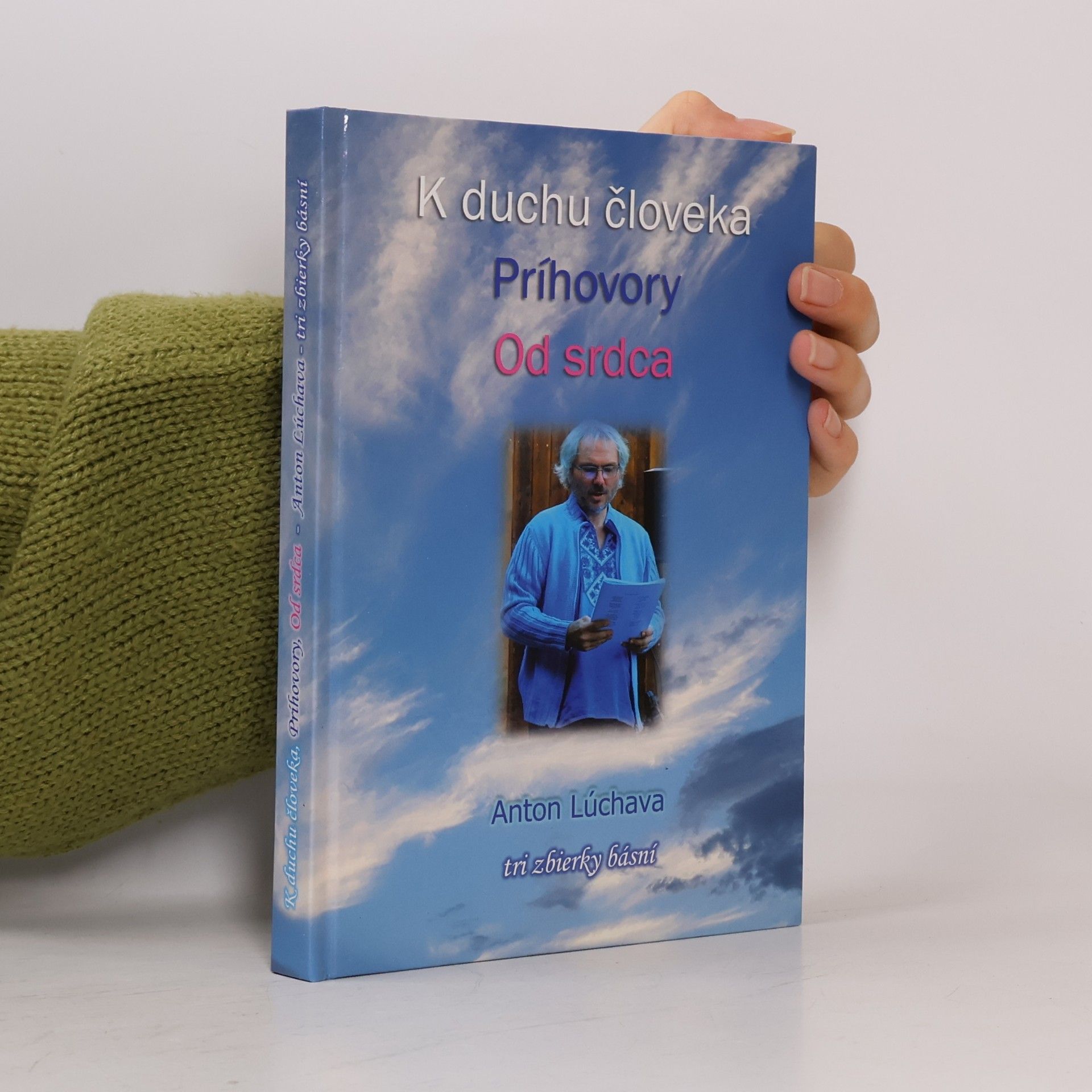 Anton Lúchava K Duchu Človeka: Príhovory: Od Srdca