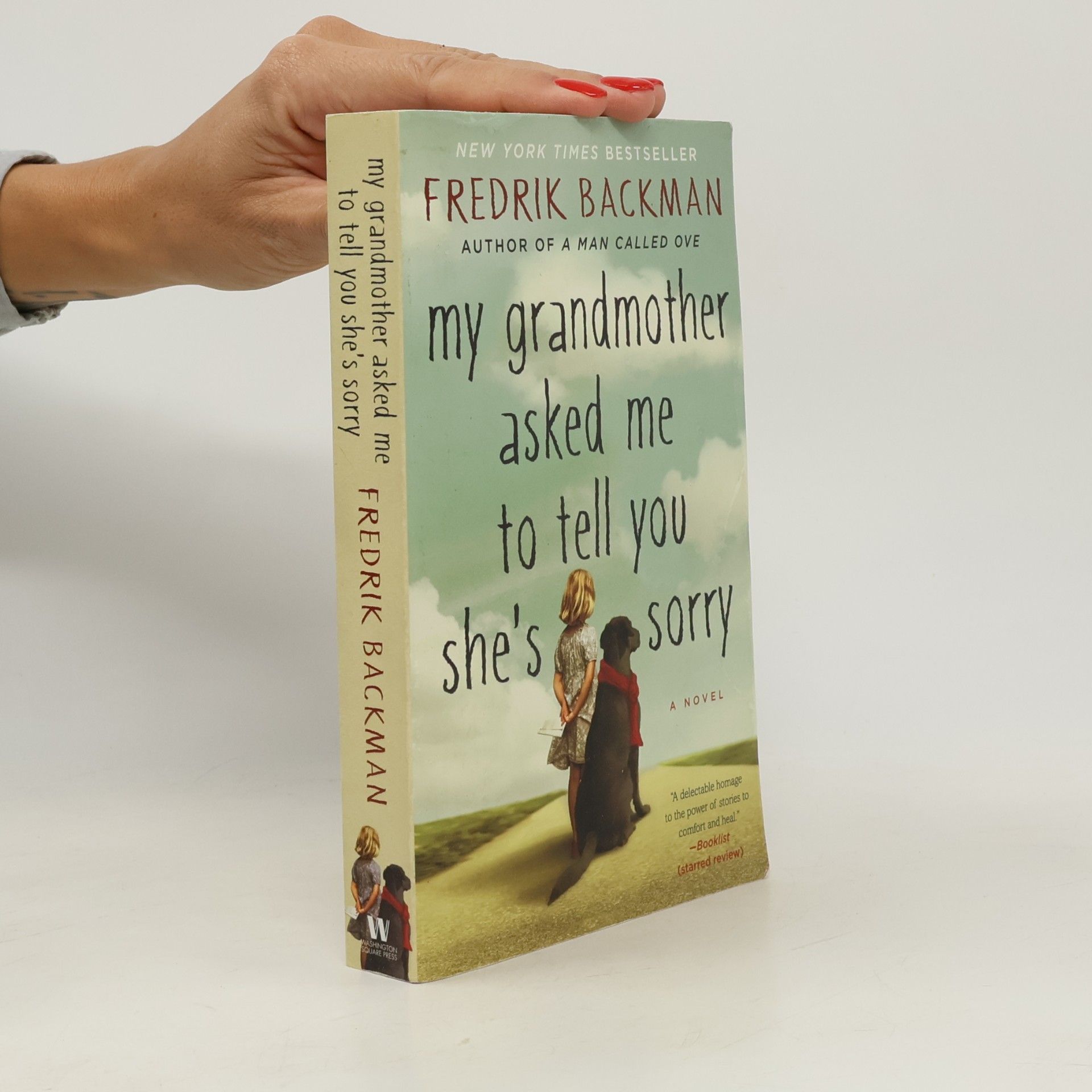 Fredrik Backman My grandmother asked me to tell you she's sorry