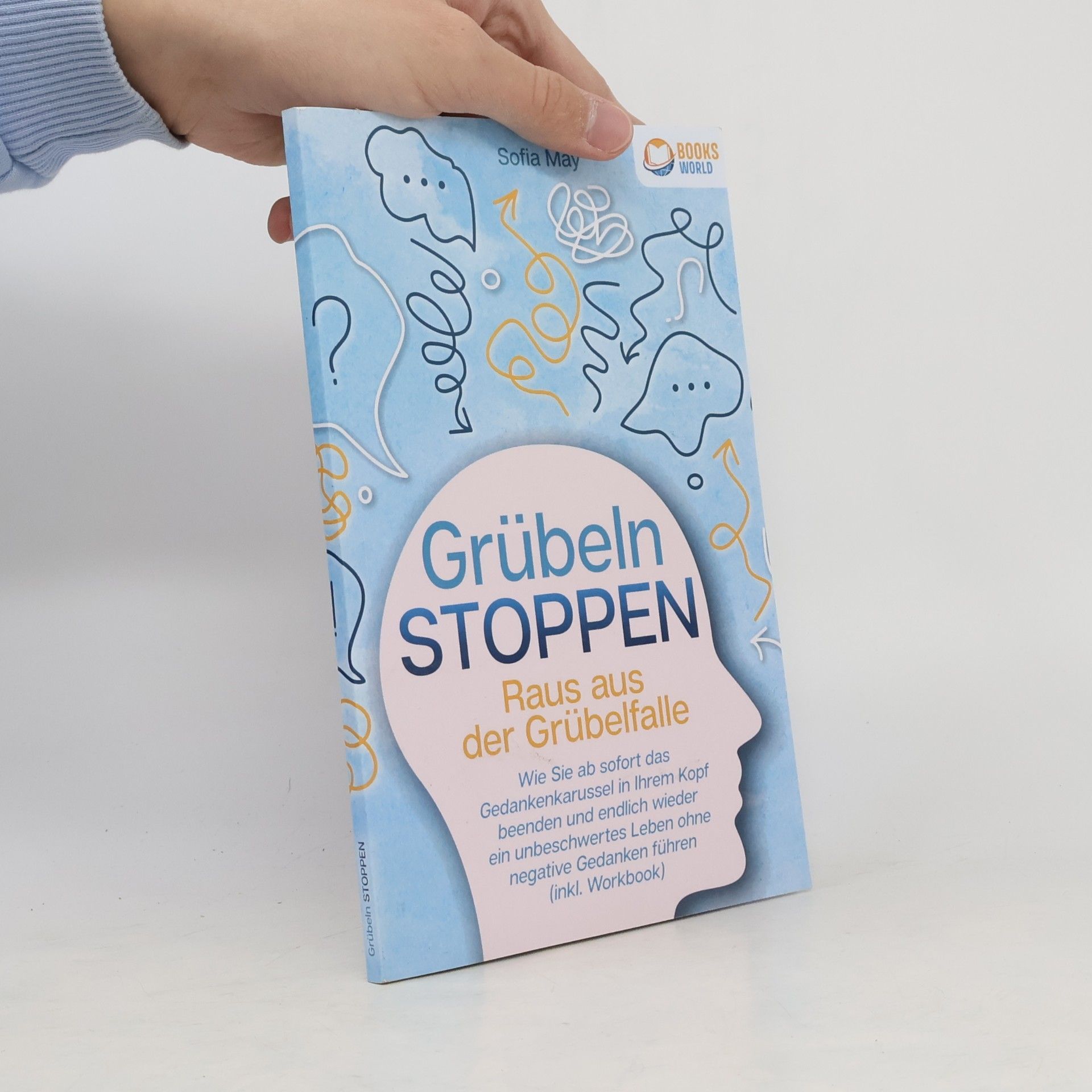 Grübeln stoppen - Raus aus der Grübelfalle