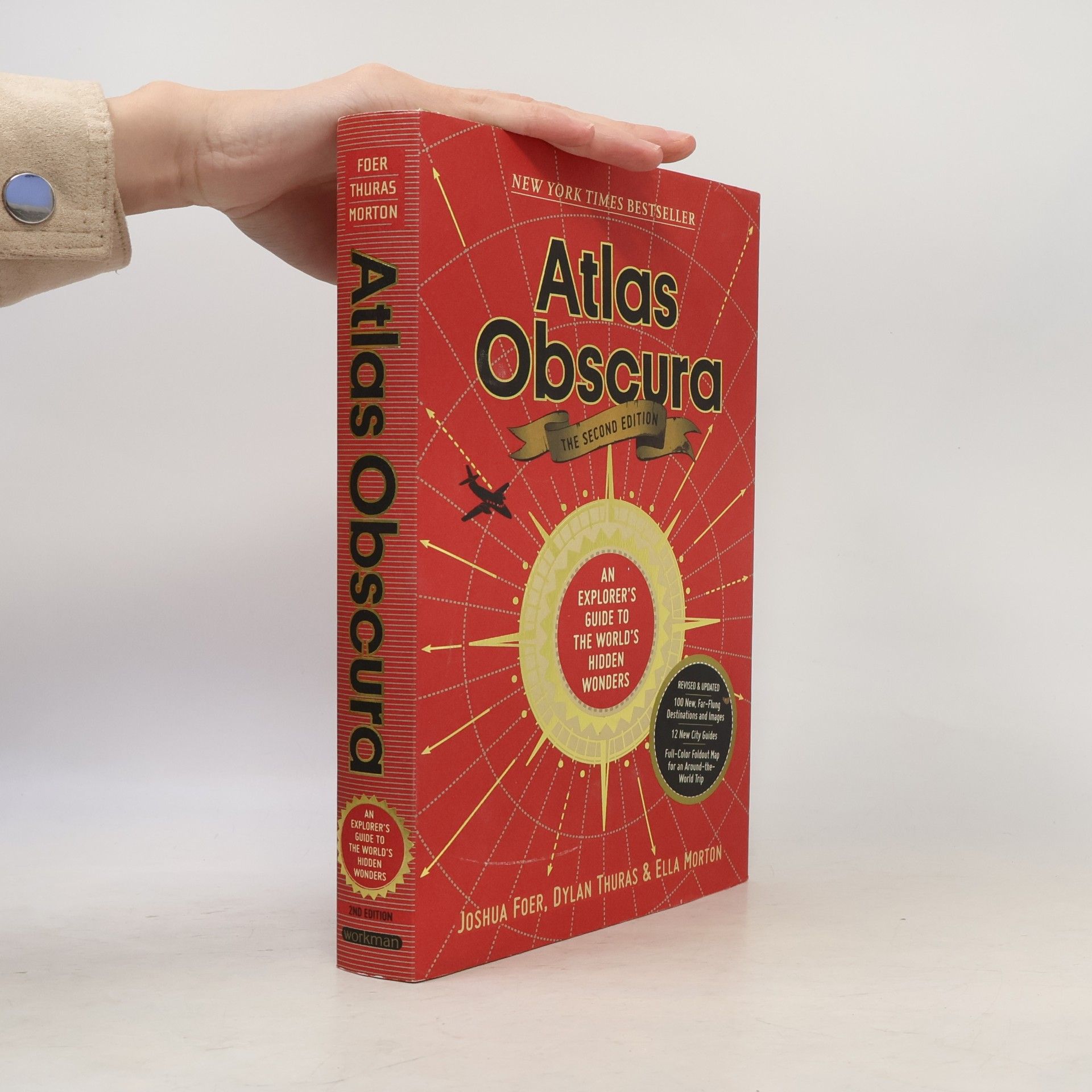 Dylan Thuras Atlas obscura : an explorer's guide to the world's hidden wonders