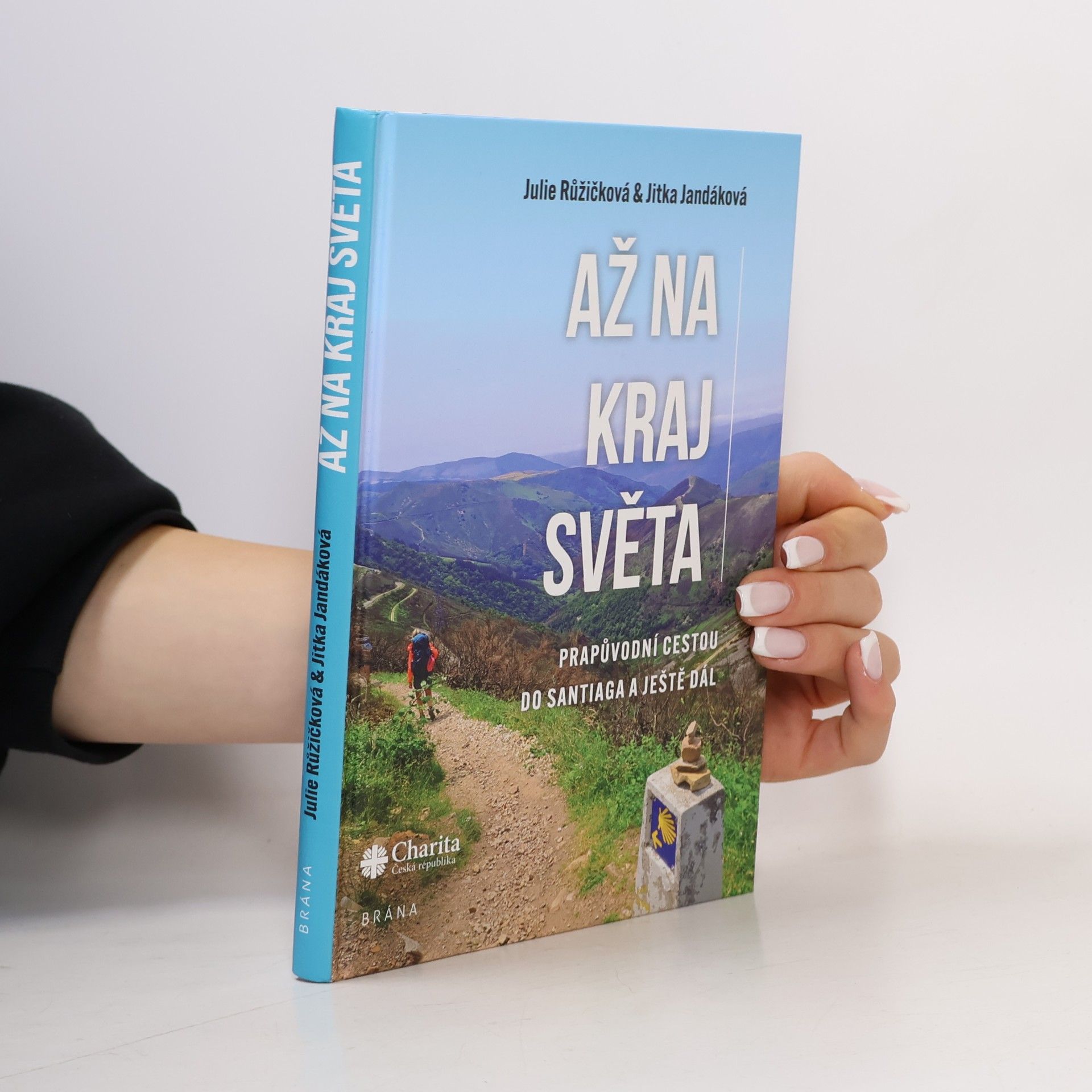 Devát Jiří Až na kraj světa – Prapůvodní cestou do Santiaga a ještě dál