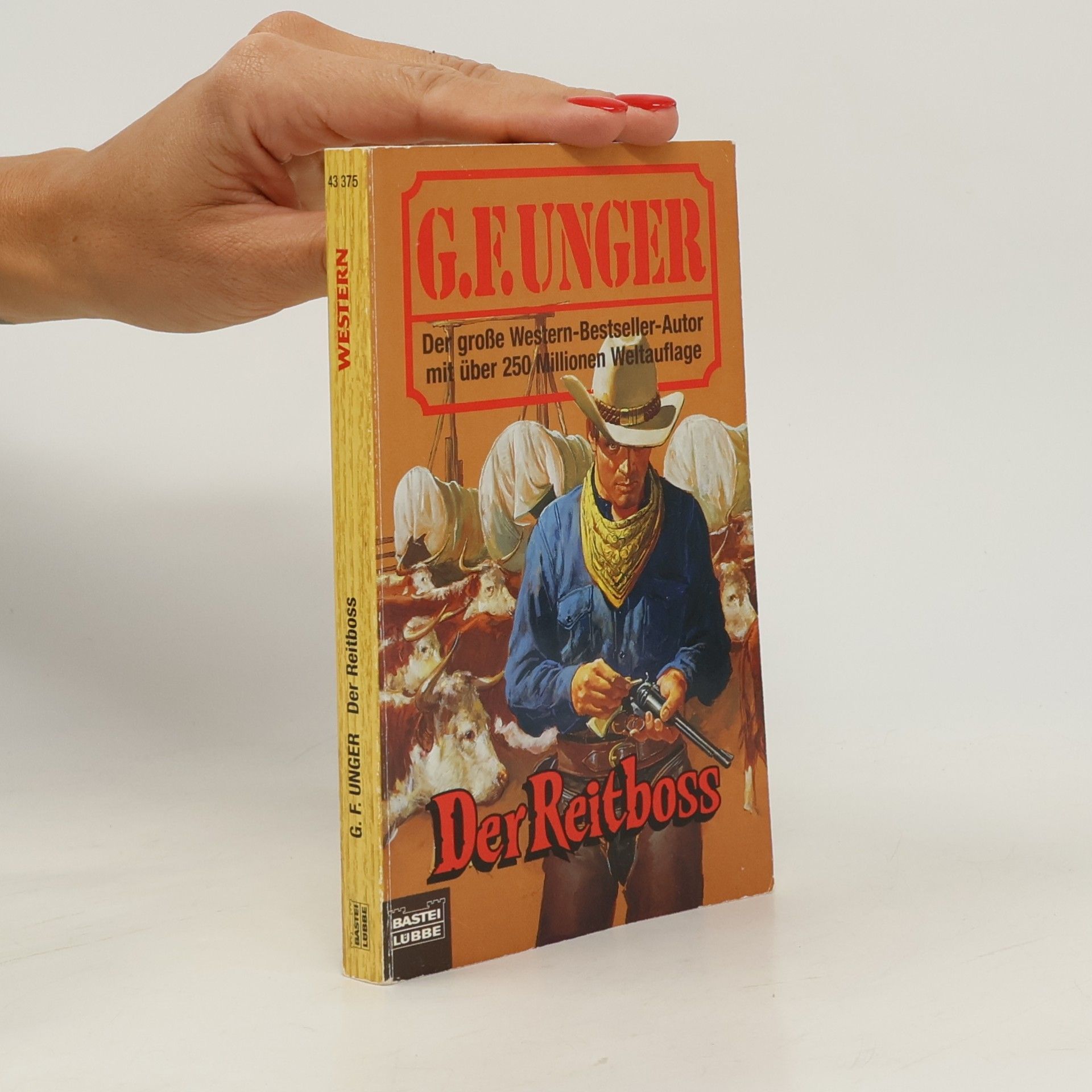 G. F. Unger Der Reitboss (G. F. Unger Bestseller. Bastei Lübbe Taschenbücher)