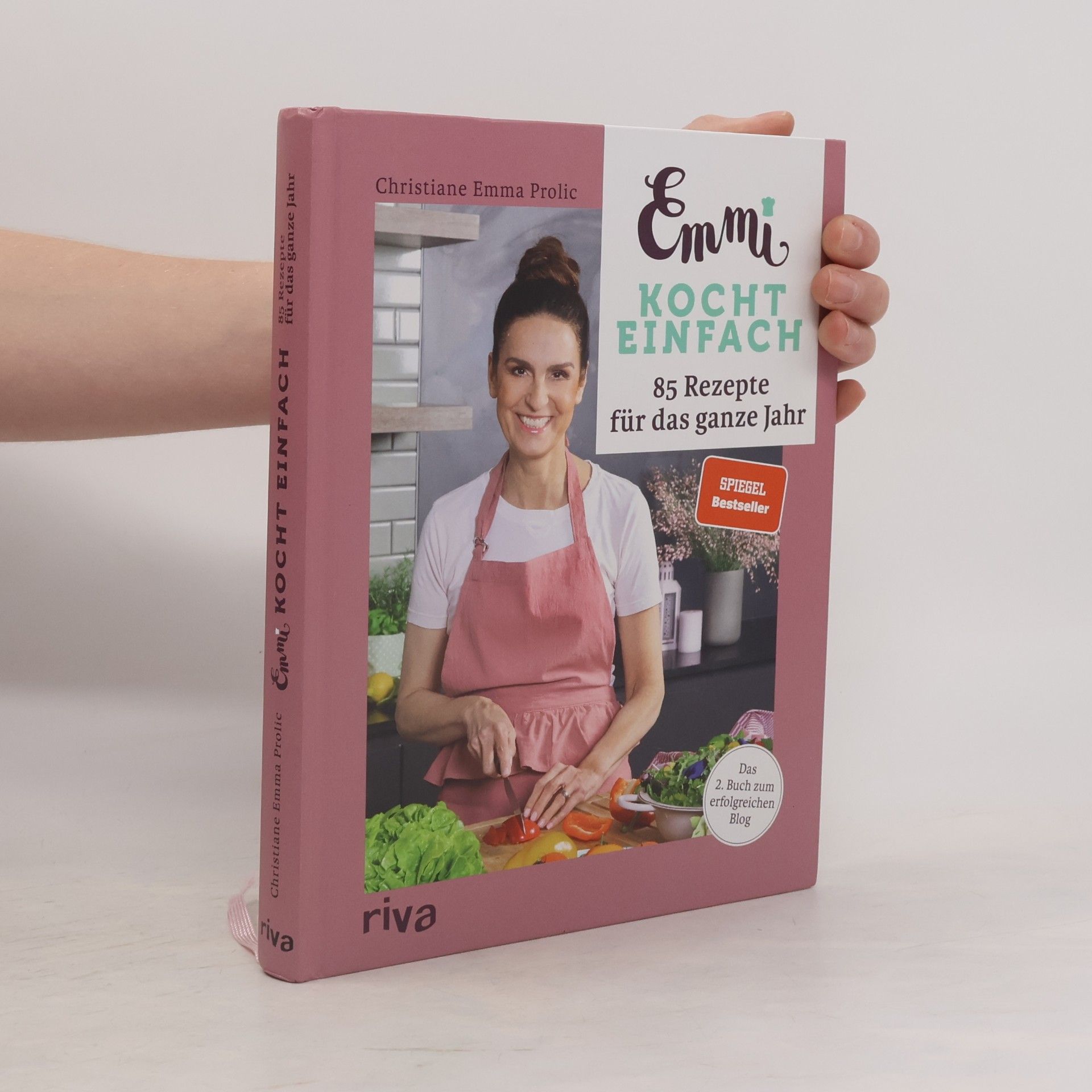 Christiane Emma Prolic Emmi kocht einfach: 85 Rezepte für das ganze Jahr