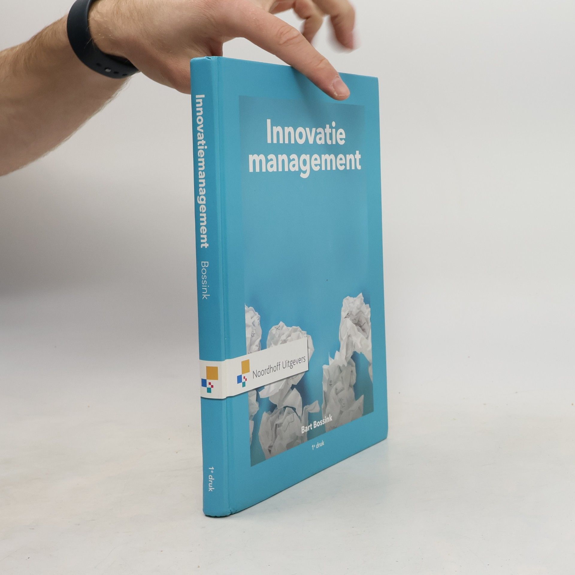 Bart Bossink Innovatiemanagement - 1e druk