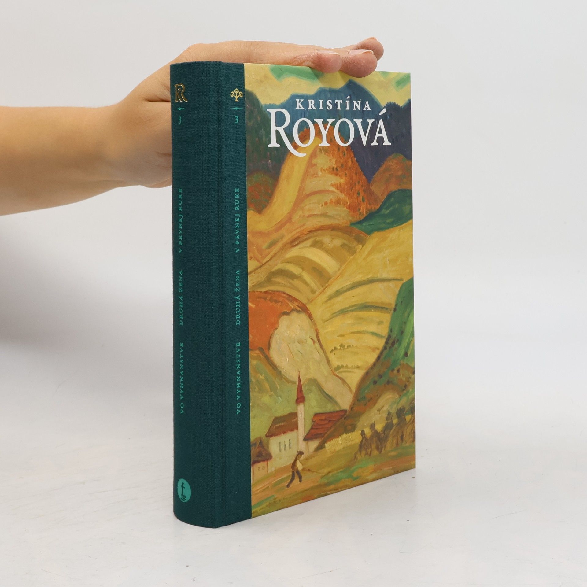 Kristina Roy Vo vyhnanstve / Druhá žena / V pevnej ruke