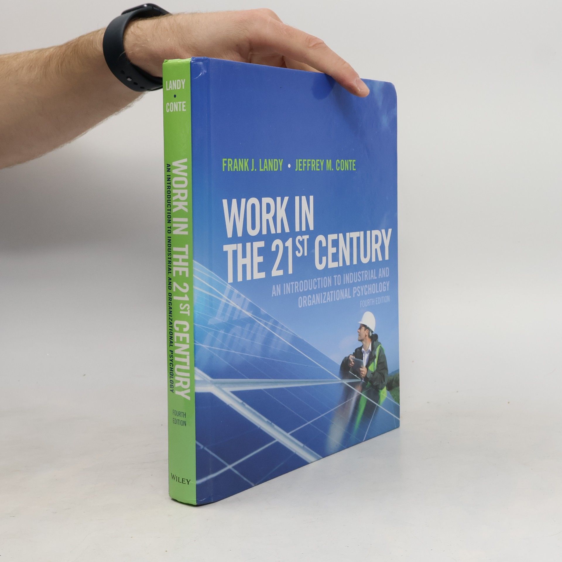 Frank J. Landy Work in the 21st Century