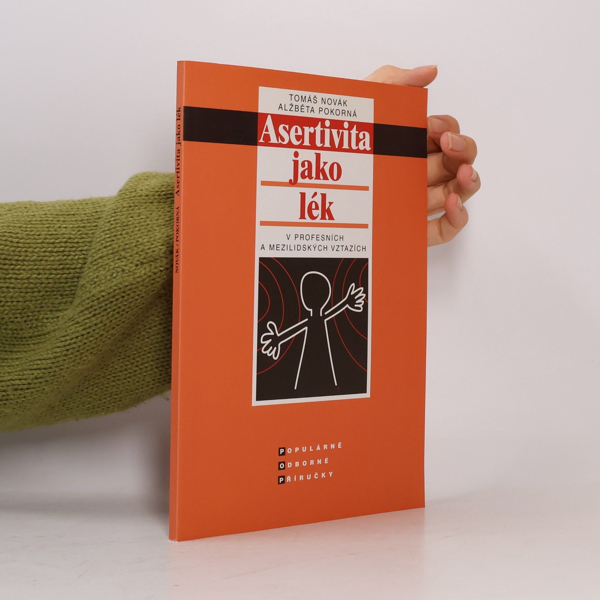 Alžběta Pokorná Asertivita jako lék v profesních a mezilidských vztazích