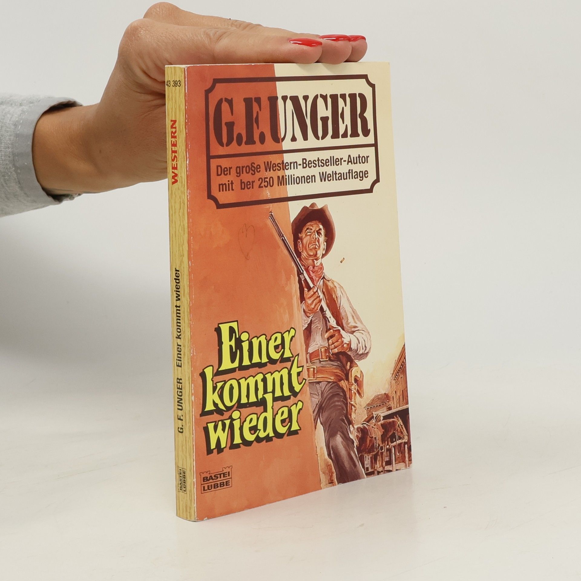 G. F. Unger Einer kommt wieder (G. F. Unger Bestseller. Bastei Lübbe Taschenbücher)