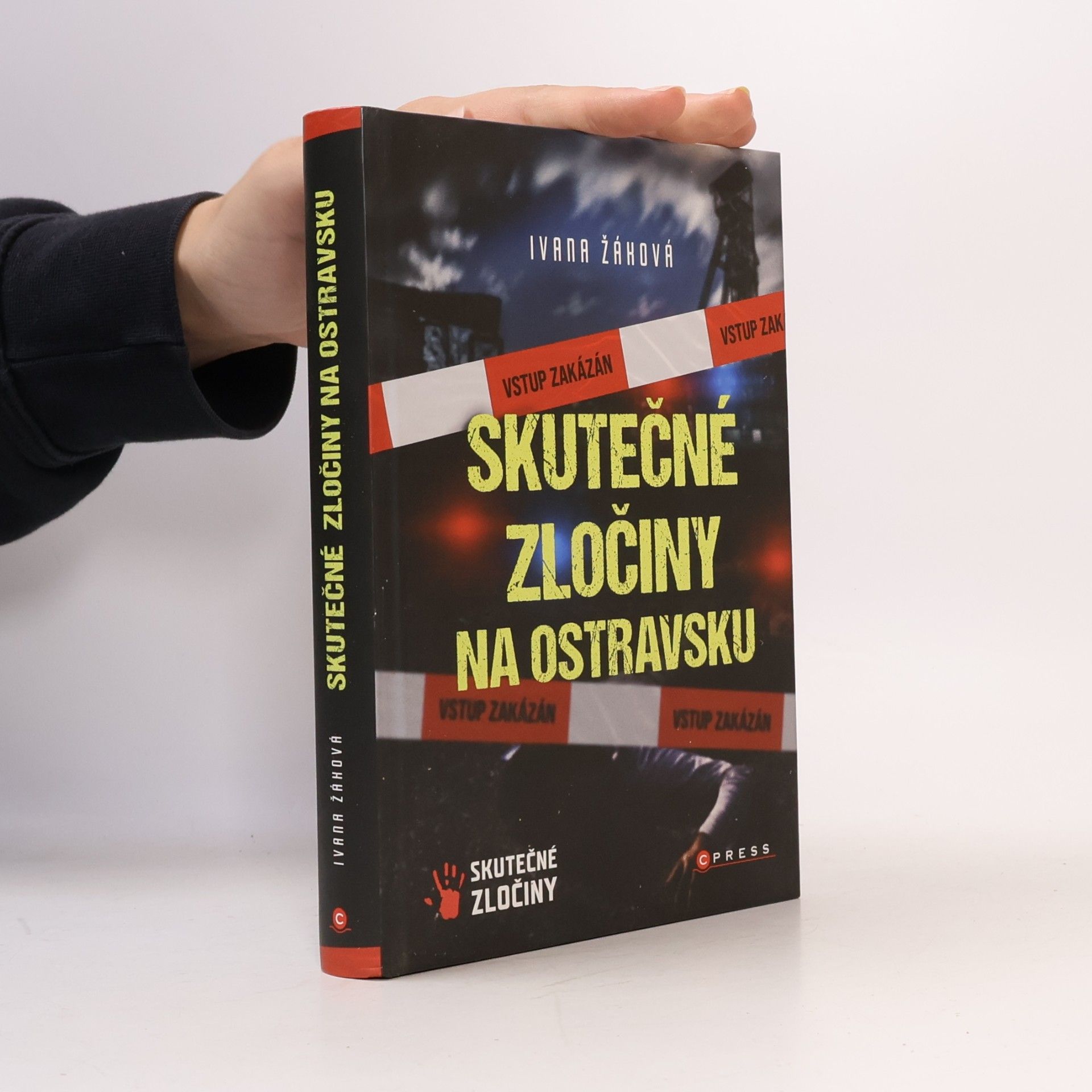 Ivana Žáková Skutečné zločiny na Ostravsku