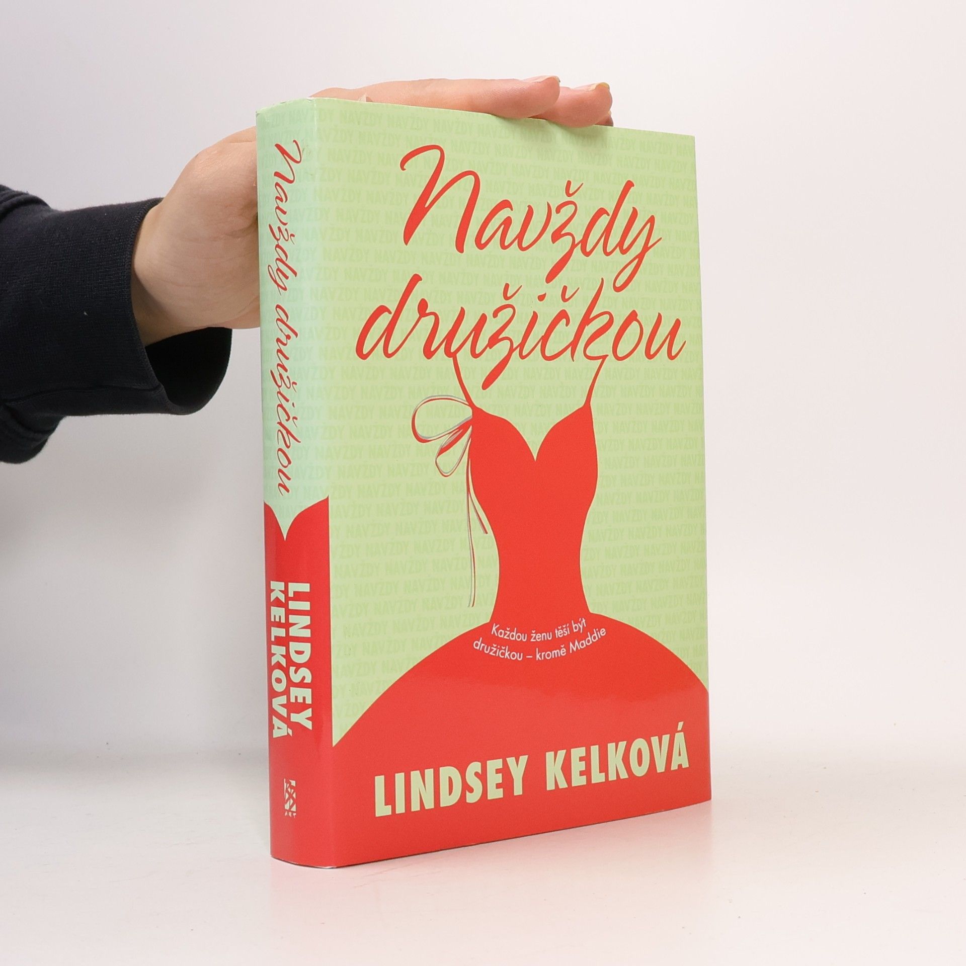 Lindsey Kelk Navždy družičkou