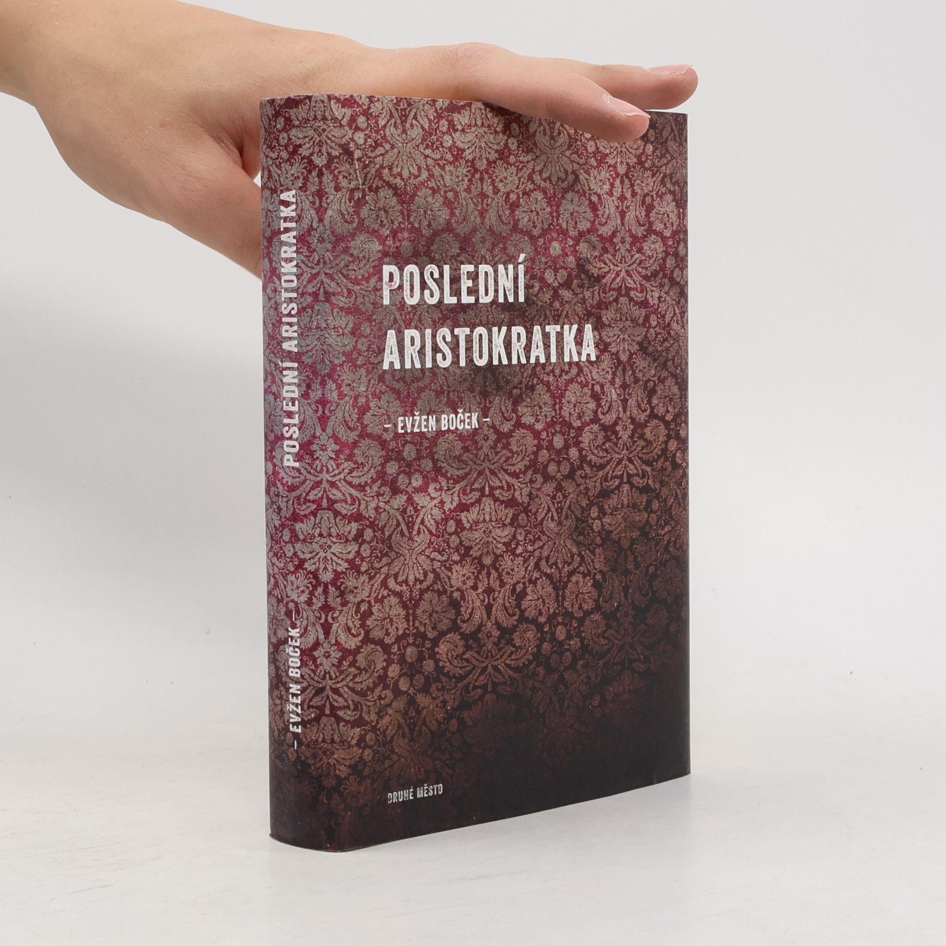 Evžen Boček Poslední aristokratka