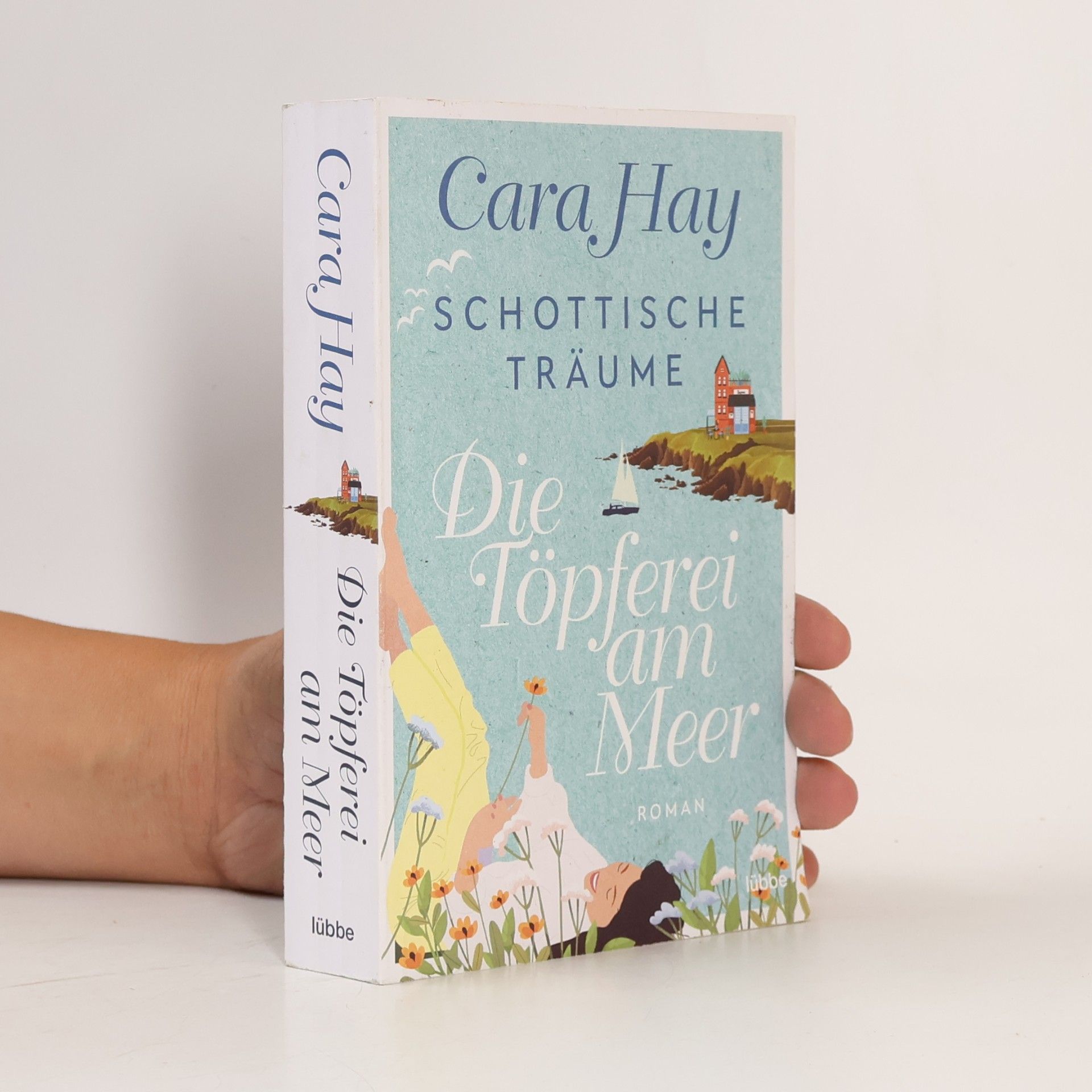 Cara Hay Schottische Träume - Die Töpferei am Meer
