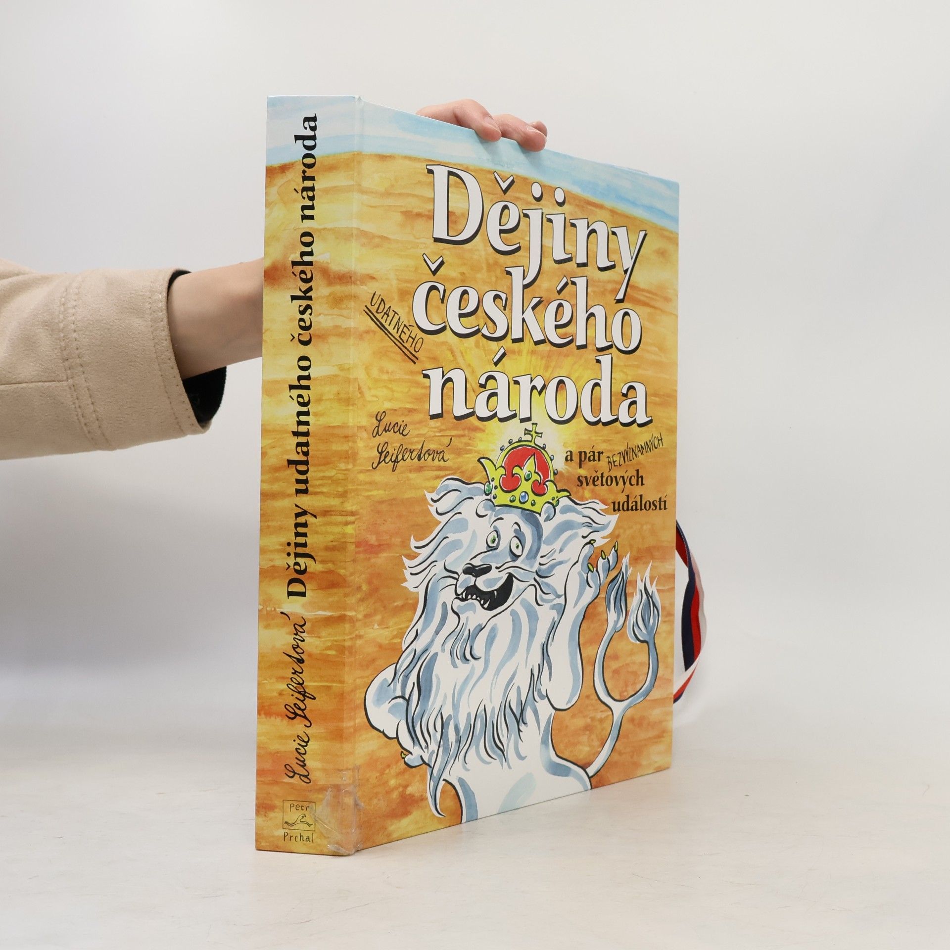 Lucie Seifertová Dějiny udatného českého národa a pár bezvýznamných světových událostí (pop-up leporelo)