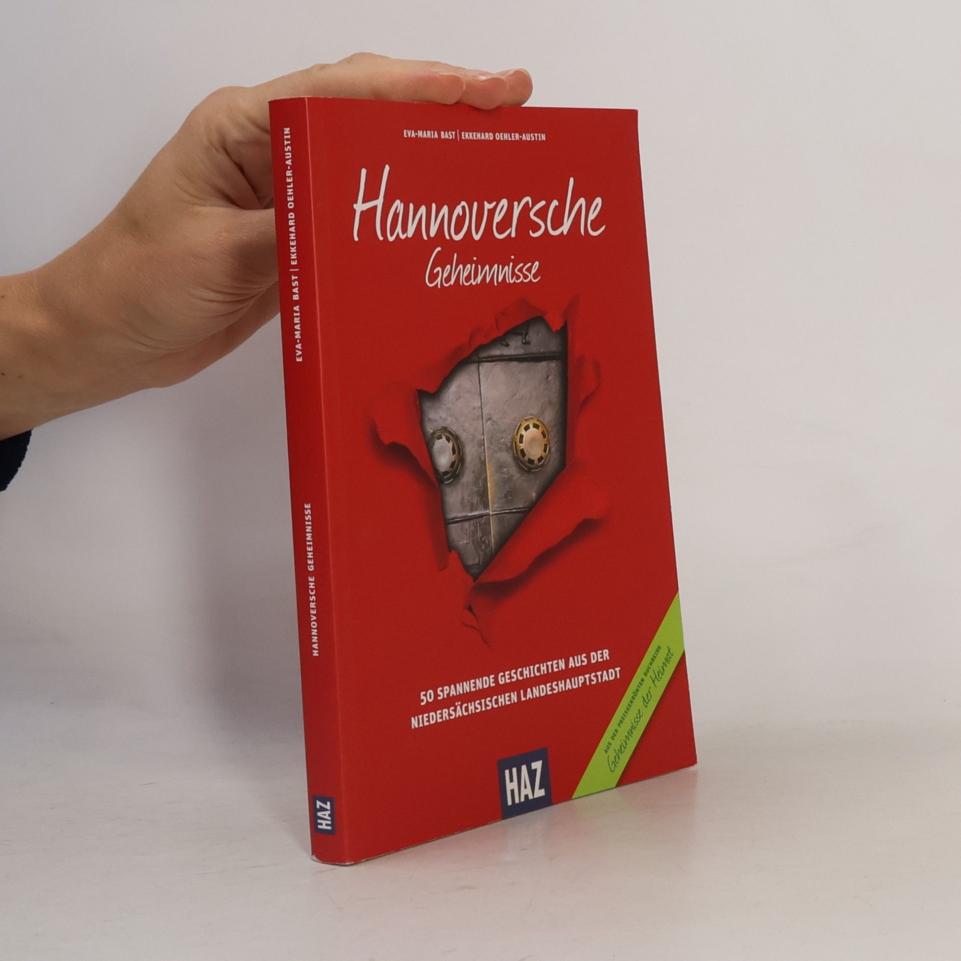 Ekkehard Oehler-Austin Geheimnisse der Heimat - 1: Hannoversche Geheimnisse