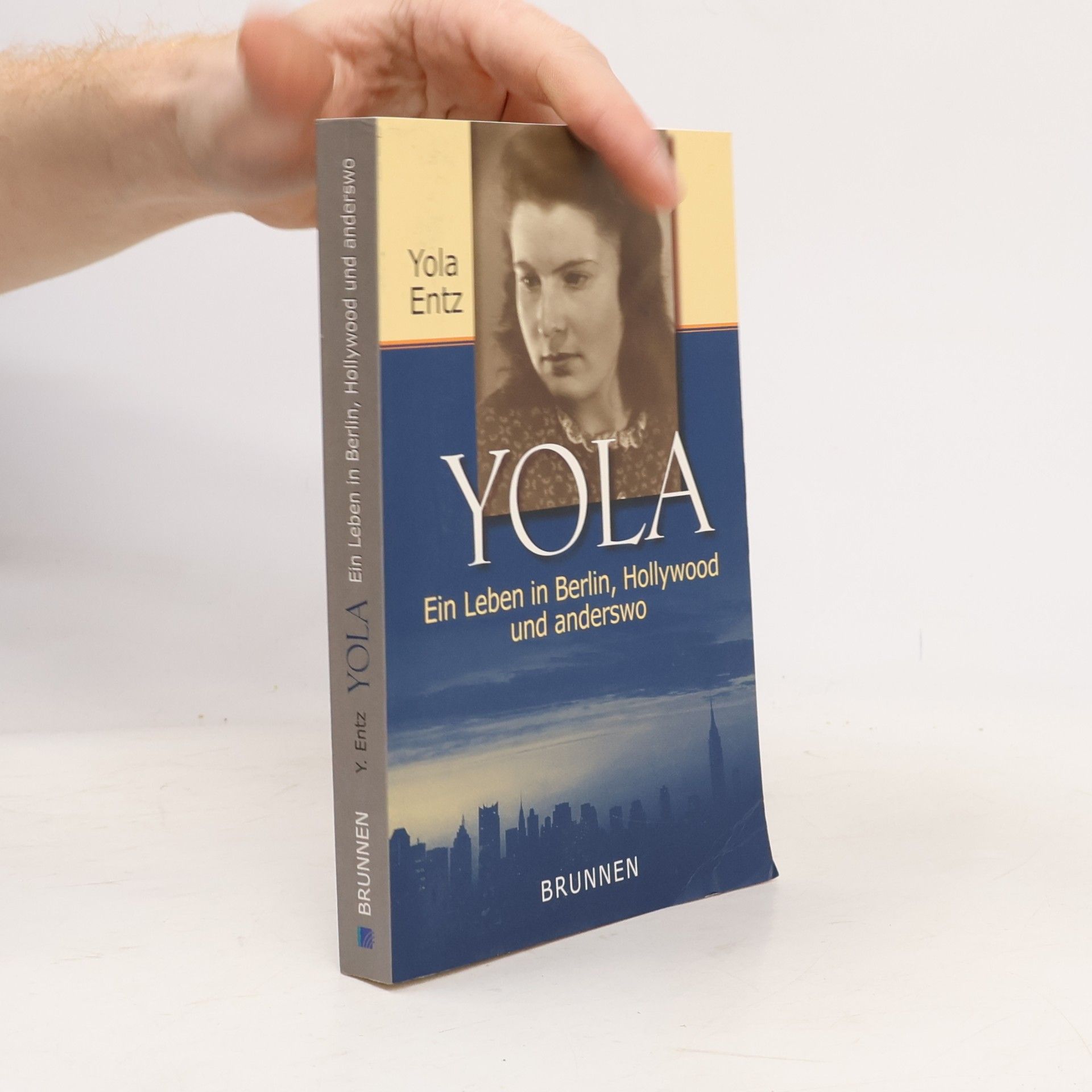 Yola Entz Yola - ein Leben in Berlin, Hollywood und anderswo