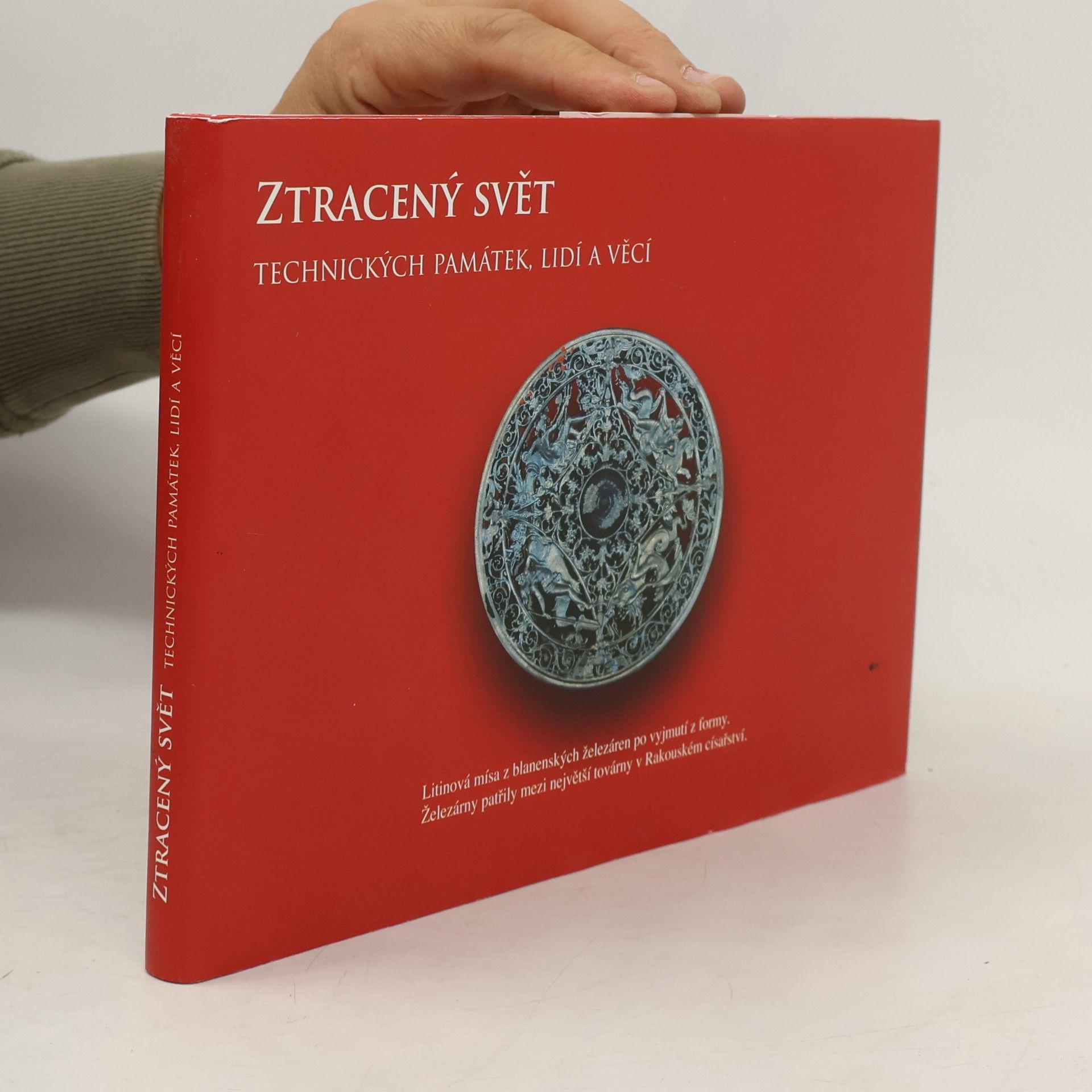 Autorenkollektiv Ztracený svět technických památek, lidí a věcí